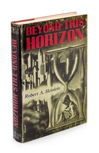 HEINLEIN, ROBERT A. Beyond the Horizon. Reading, PA, 1948. First edition. Limited, signed.
