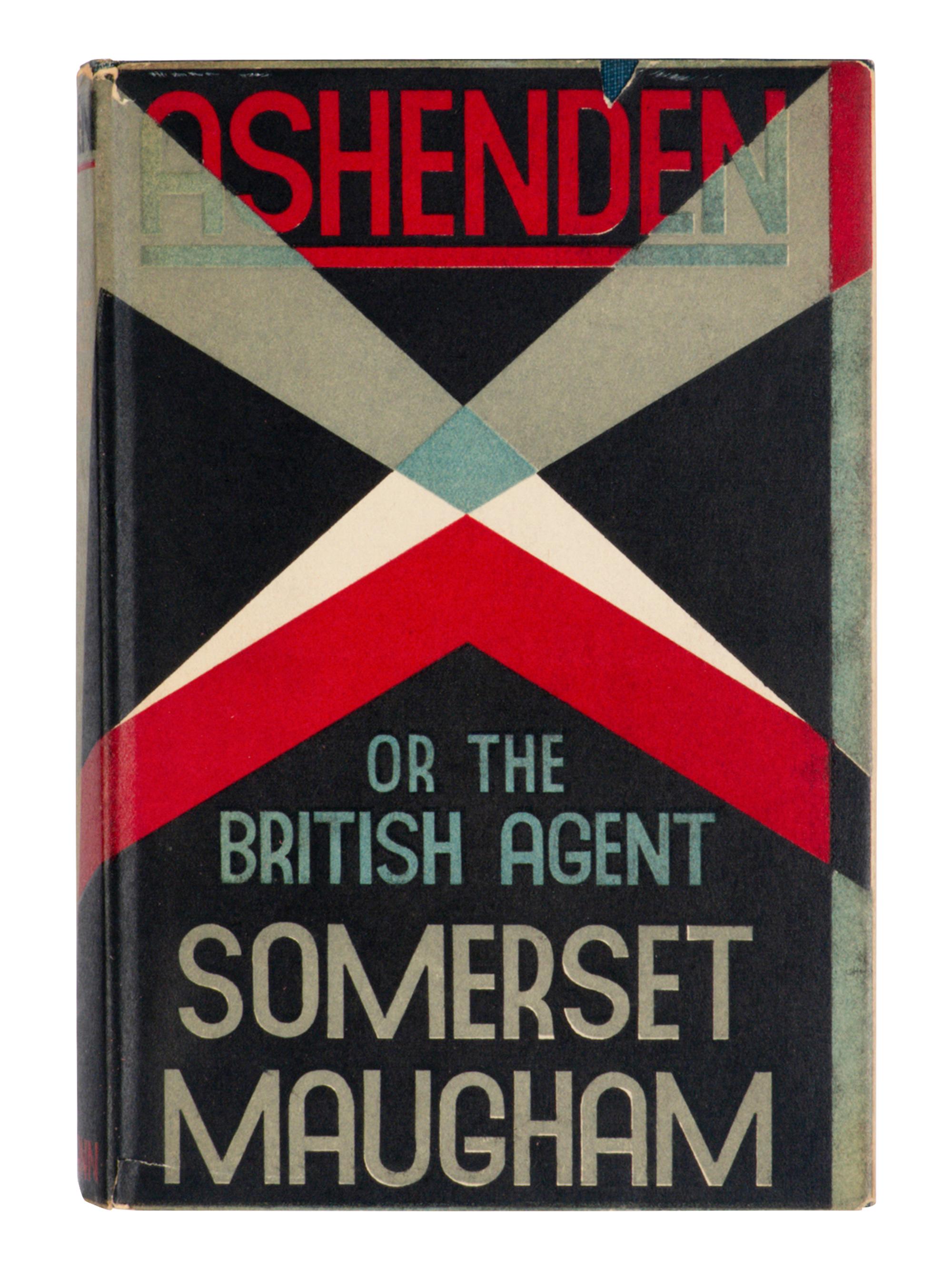 MAUGHAM, W. Somerset (1874-1965). Ashenden, or The British Agent . London: William Heinemann, 1928.