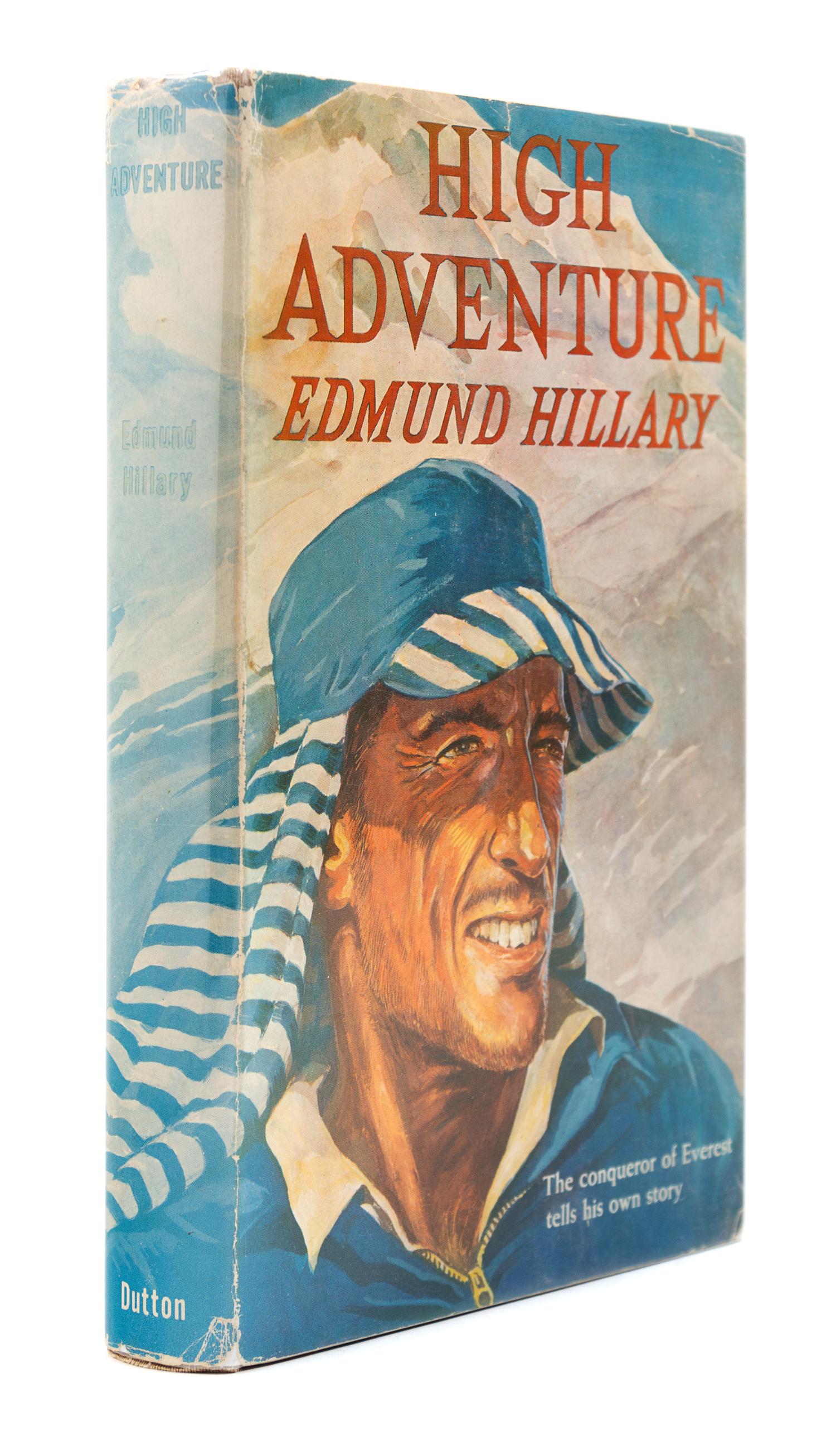 HILLARY, Edmund P, Sir (1919-2008). High Adventure. New York: E.P. Dutton, 1955.