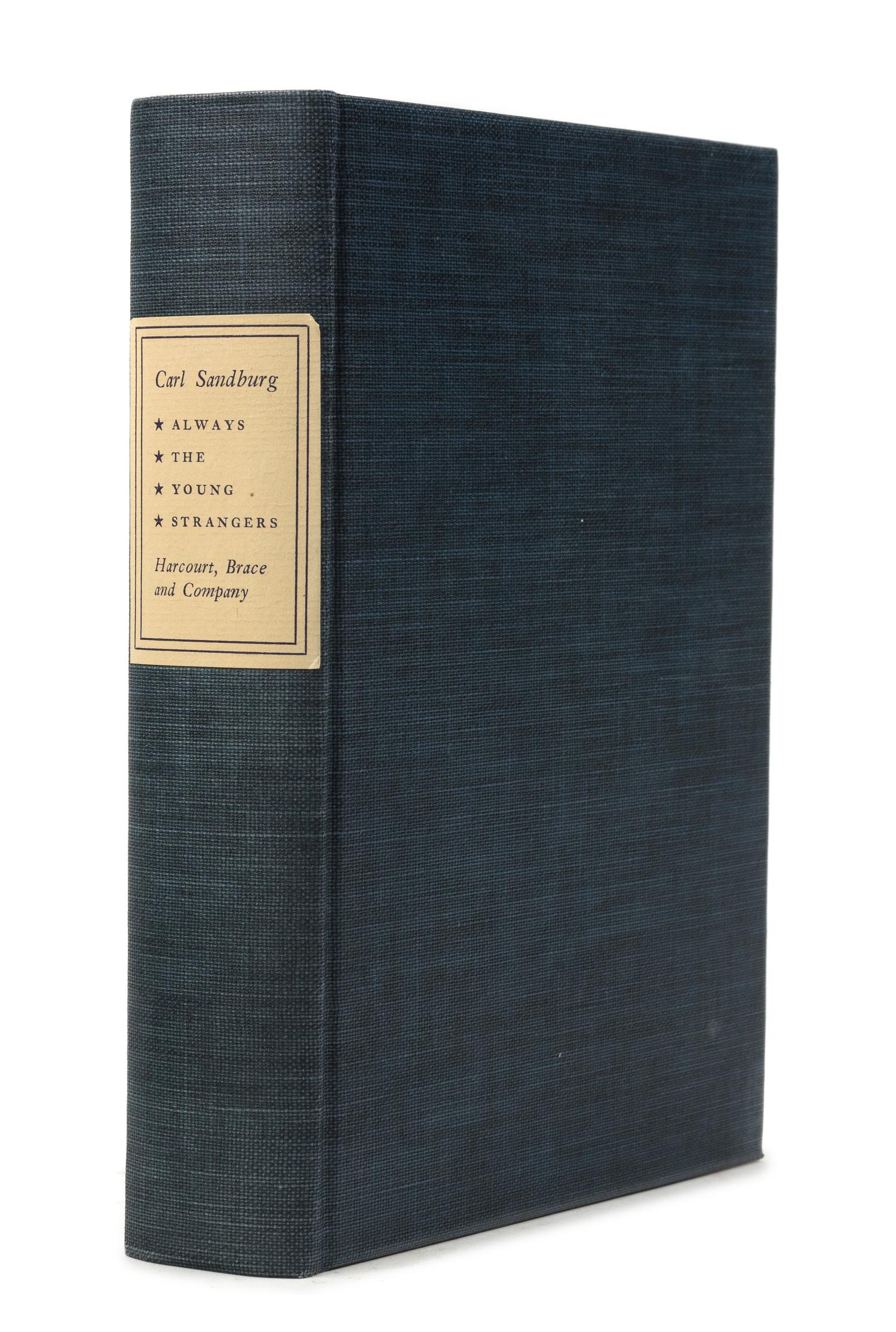 SANDBURG, Carl (1878-1967). Always the Young Strangers. New York: Harcourt, Brace and Company, 1953. LIMITED EDITION SIGNED.