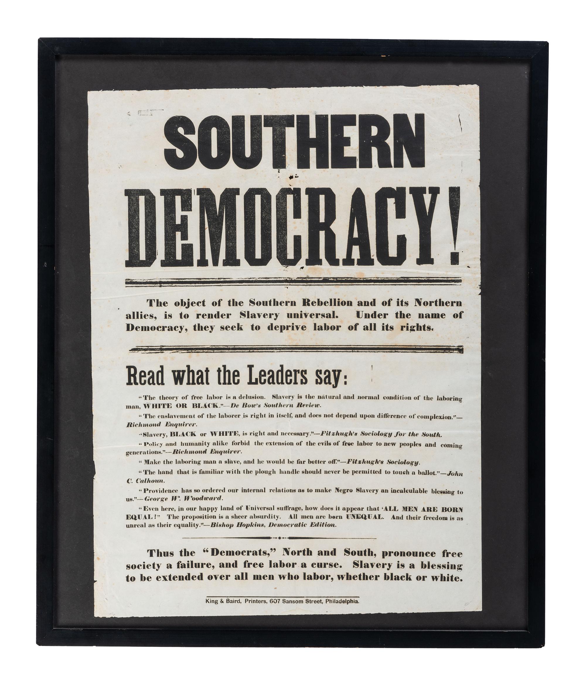 [SLAVERY & ABOLITION]. Southern Democracy! Philadelphia, PA: King & Baird, n.d.