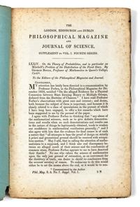 BOOLE, George (1815-1864). “On the Theory of Probabilities, and in Particular on Mitchell’s Problem of the Distribution of the Fixed Stars.” In: The London, Edinburgh, and Dublin Philosophical Magazine , Vol. 1, Series 4, No. 7 (Supplement), pp. 521-30. London: Richard Taylor, 1851.