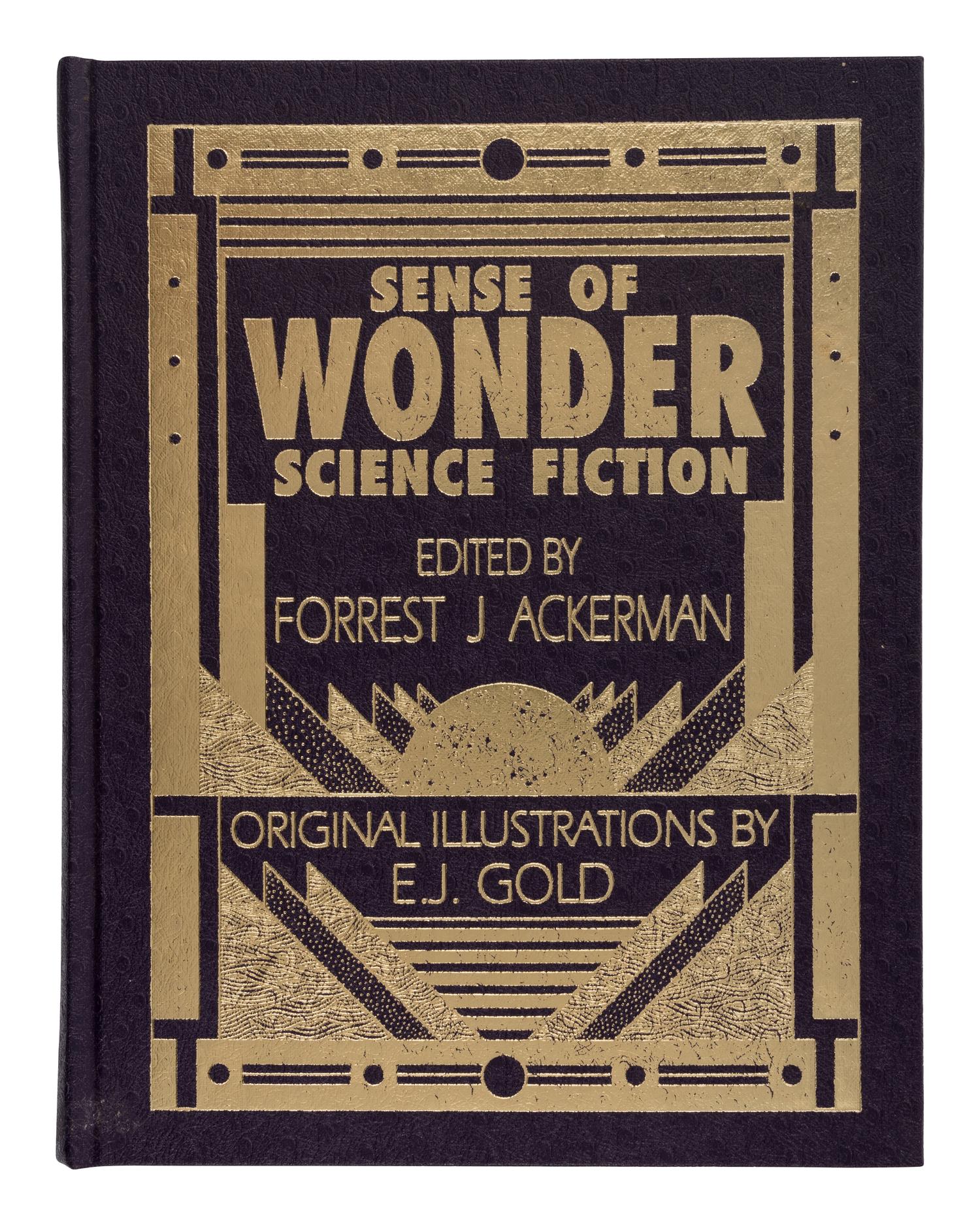 ACKERMAN, Forrest J. (1916-2008) (ed.). A Sense of Wonder Science Fiction . Nevada City, CA: Sirius Science Fiction, 1993.