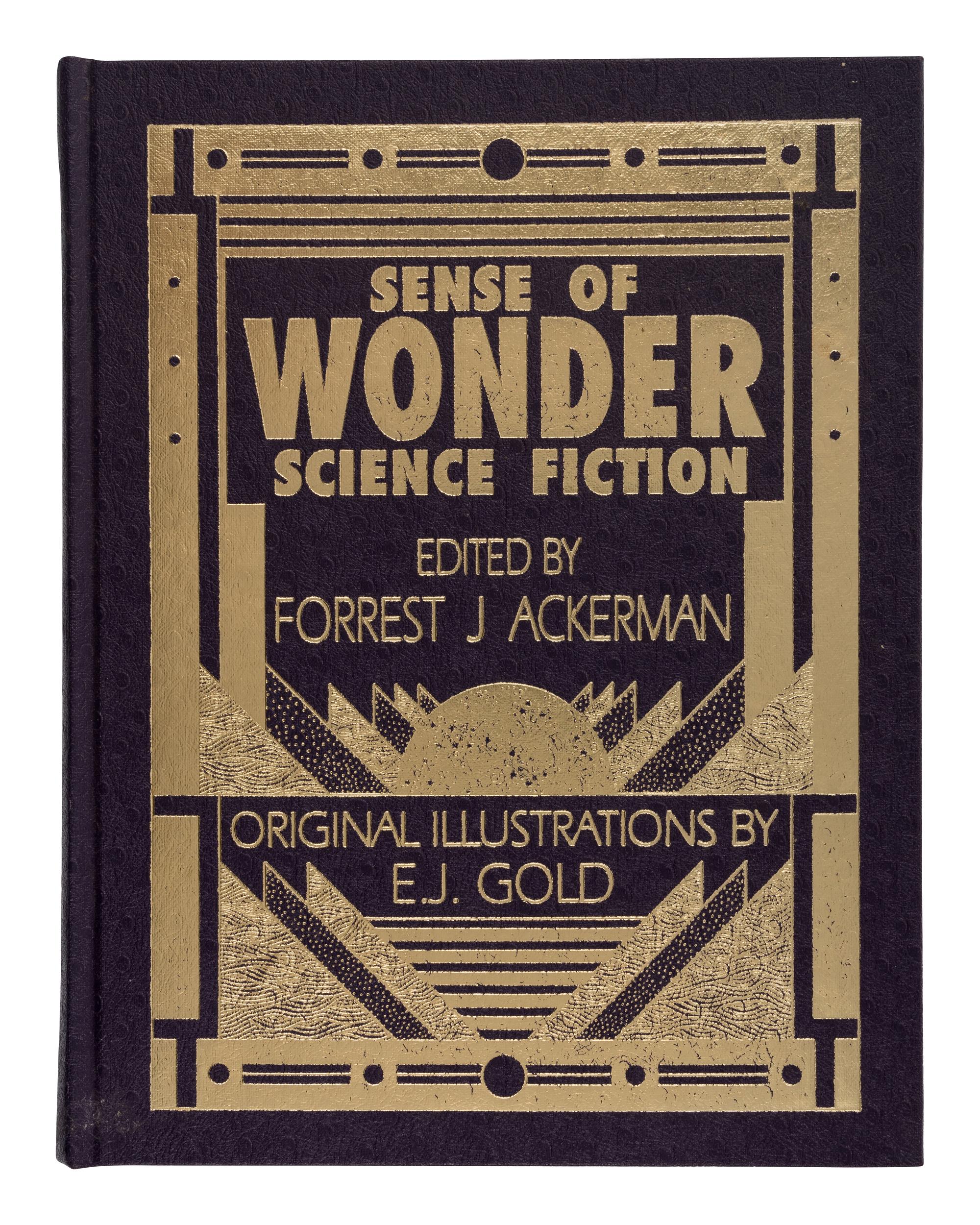 ACKERMAN, Forrest J. (1916-2008) (ed.). A Sense of Wonder Science Fiction . Nevada City, CA: Sirius Science Fiction, 1993.