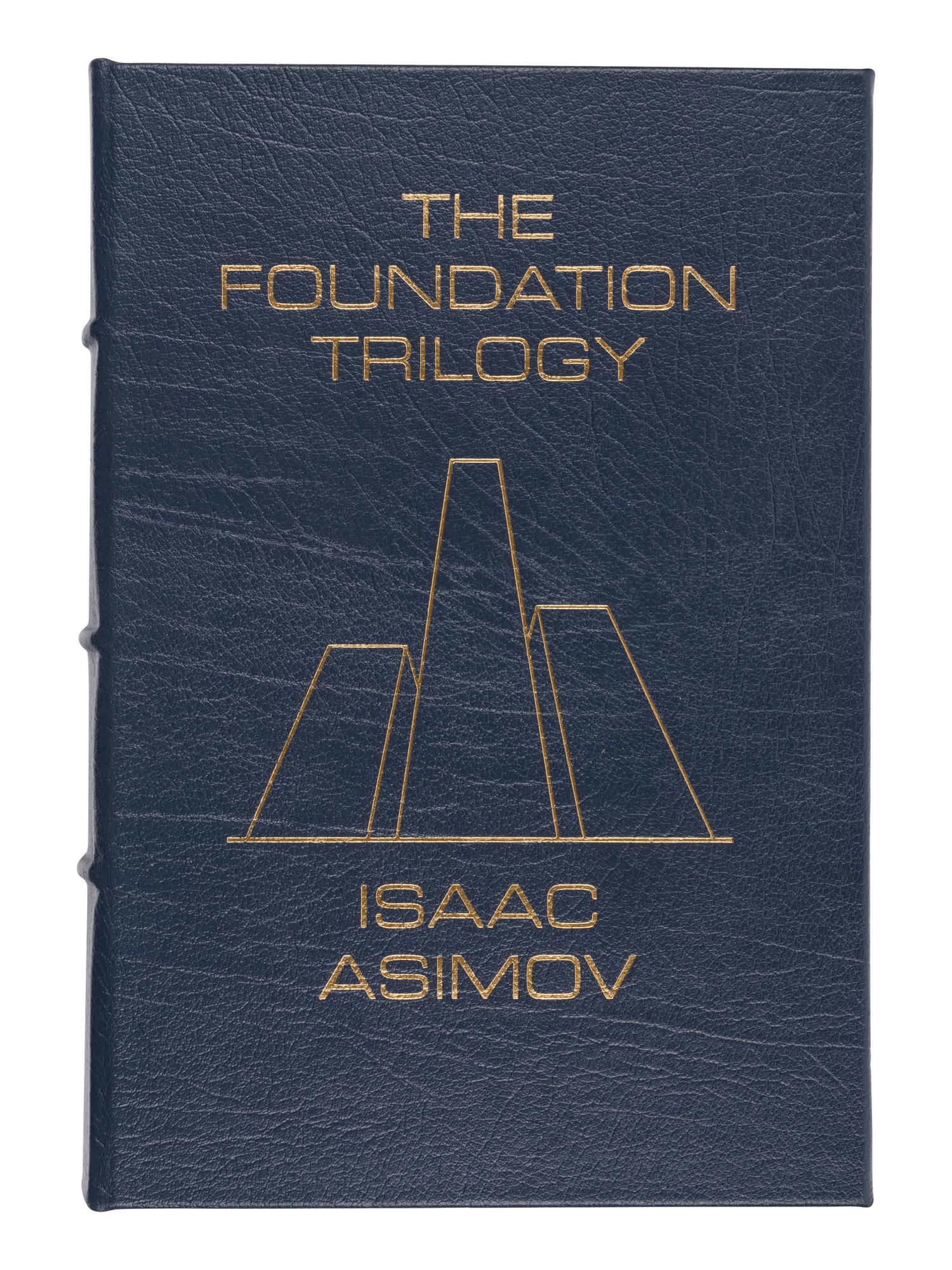 ASIMOV, Isaac (1920-1992). The Foundation Trilogy . Norwalk, CT: Easton Press, 1988.