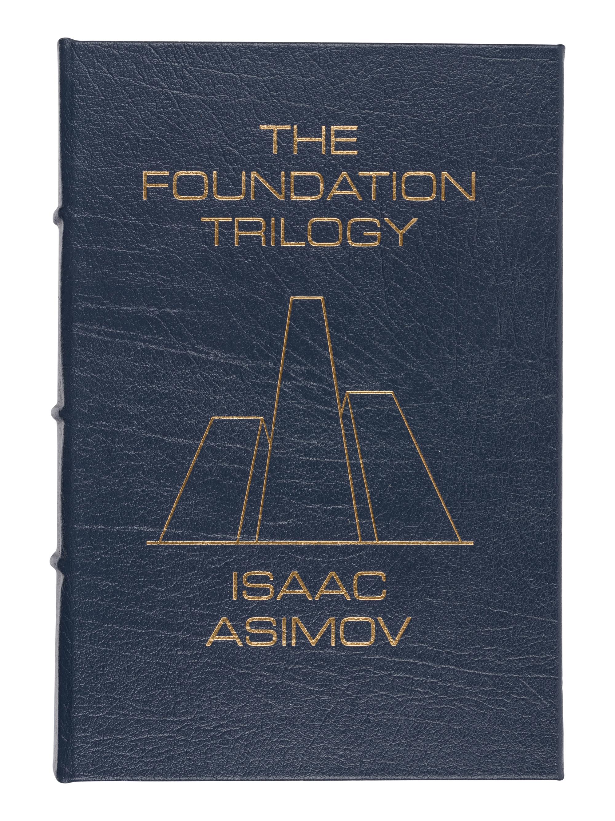ASIMOV, Isaac (1920-1992). The Foundation Trilogy . Norwalk, CT: Easton Press, 1988.