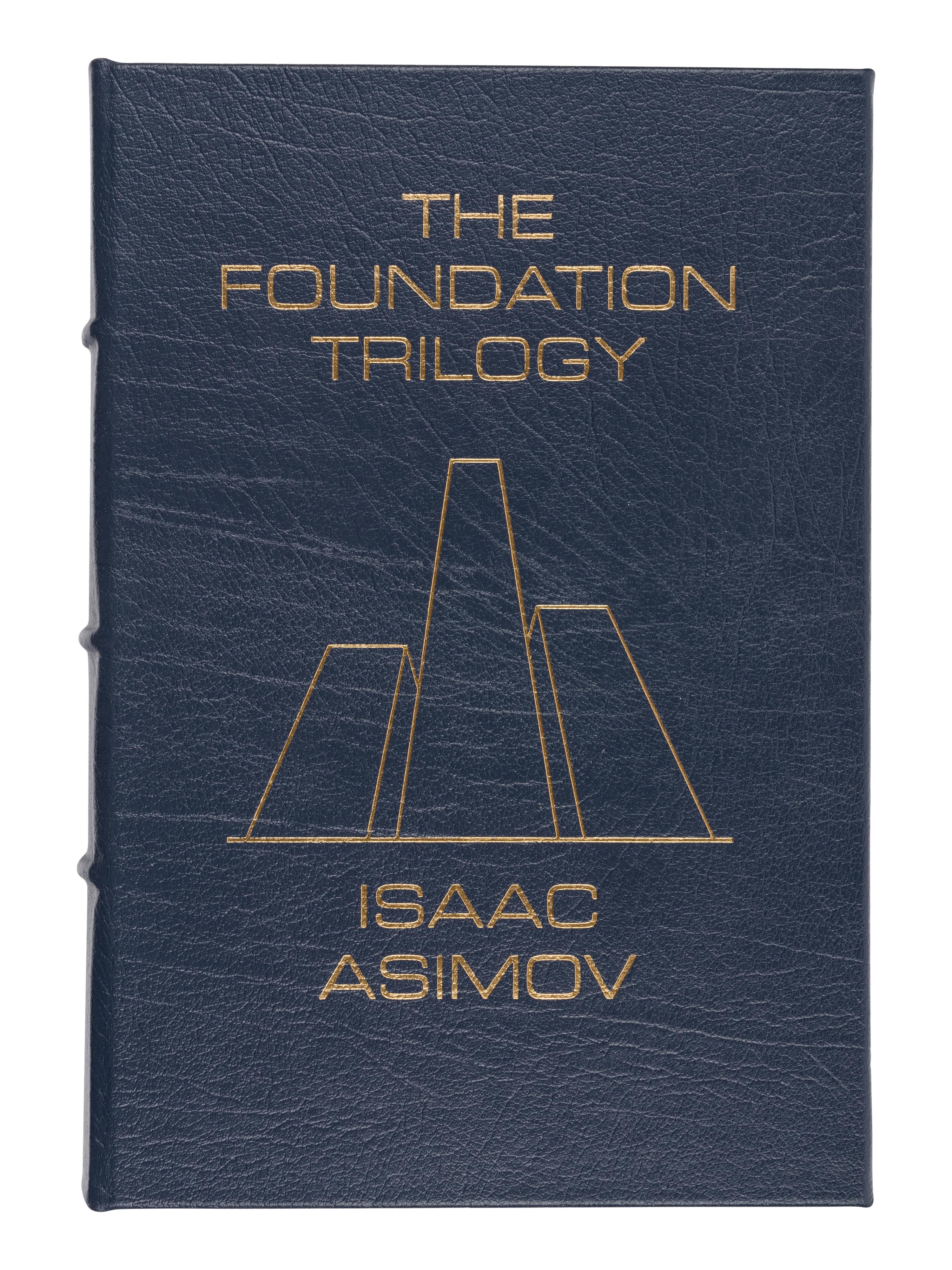 ASIMOV, Isaac (1920-1992). The Foundation Trilogy . Norwalk, CT: Easton Press, 1988.