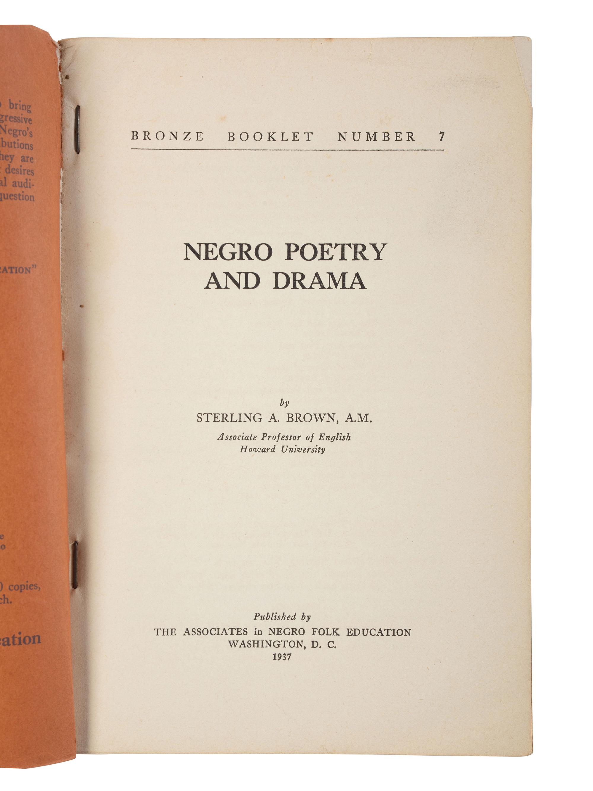 [POETRY]. 2 titles, incl.: BROWN, Sterling. Negro Poetry and Drama . Washington, DC: The Associates in Negro Folk Education, 1937.