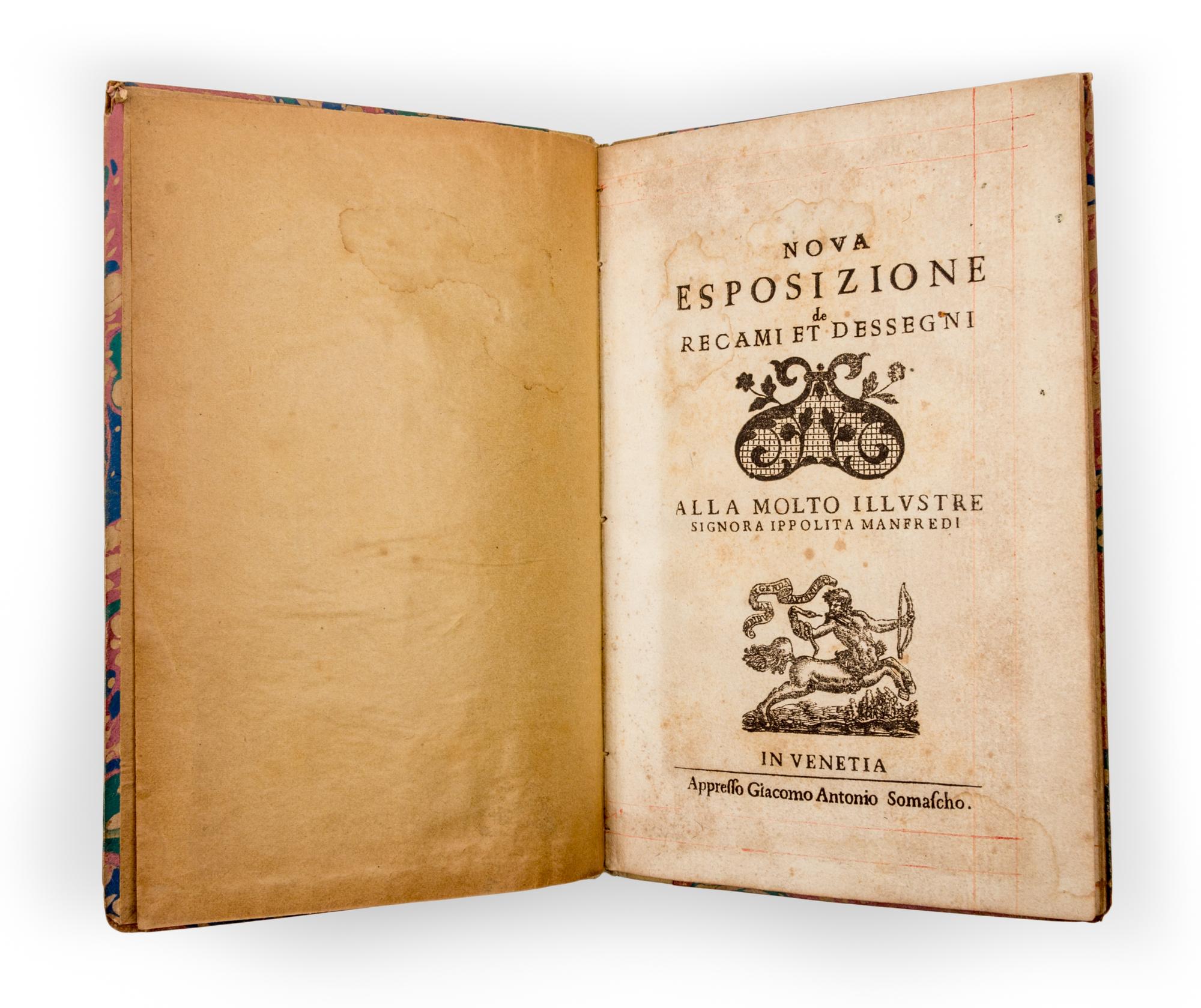 MANFREDI, IPPOLITA. Nova esposizionede recami et dessegni. Venice, c. 1600. With 25 plates of embroidery patterns.