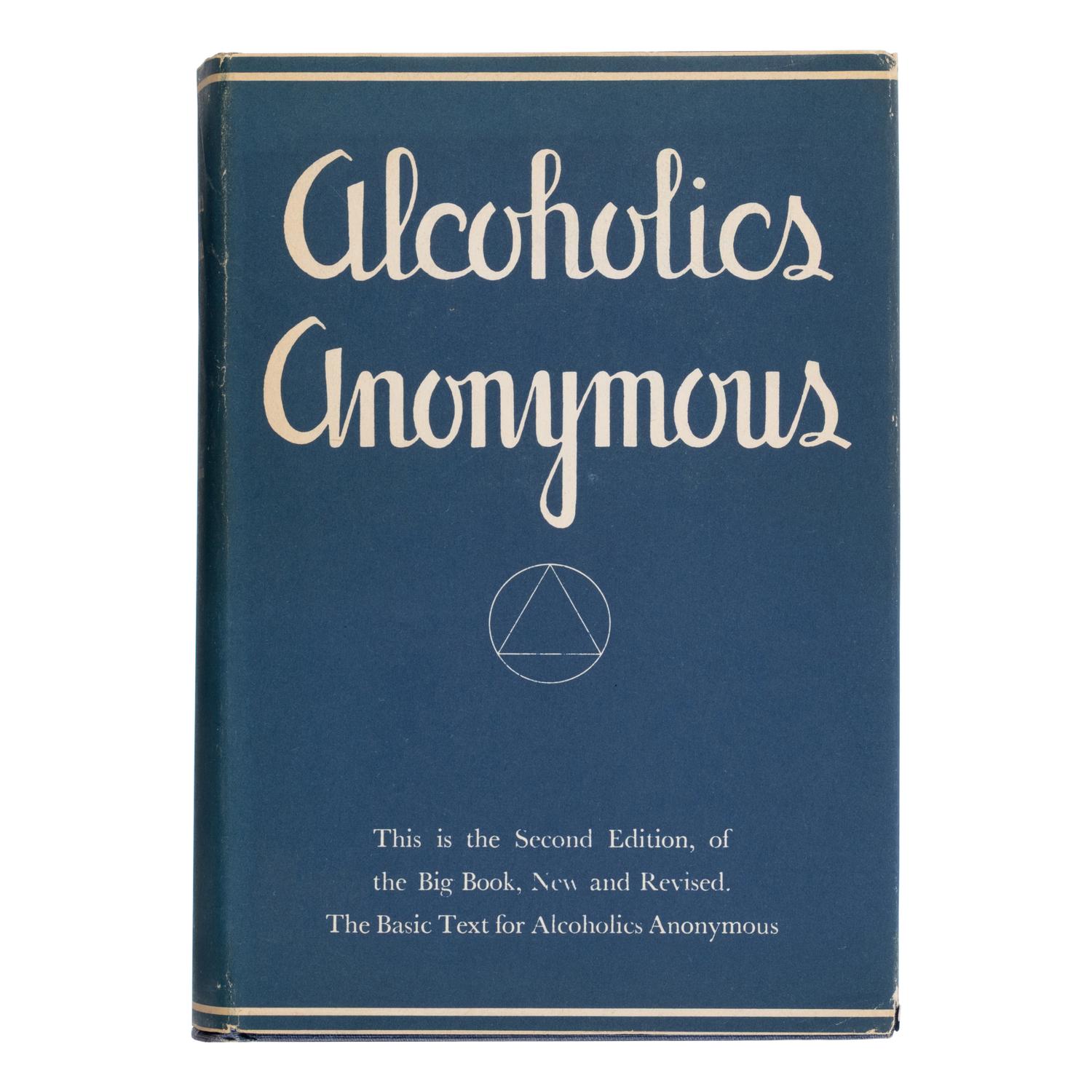 [Wilson, Bill (1895-1971) and Dr. Bob Smith (1879-1950)]. Alcoholics Anonymous: The Story of How More than One Hundred Men Have Recovered From Alcoholism. New and Revised Edition . New York City: Alcoholics Anonymous Publishing, Inc., 1955.