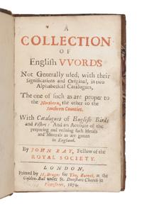 RAY, John (1628-1705). A Collection of English Words Not Generally Used. London: Printed by H. Bruges for Tho. Burrell, 1674.