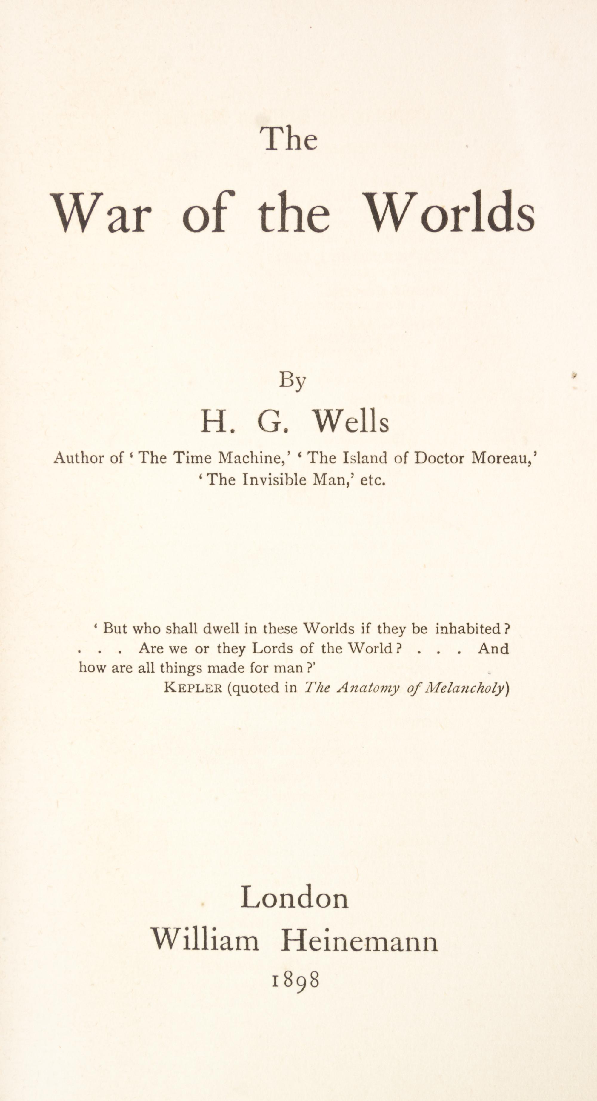 WELLS, H.G. The War of the Worlds. London, 1898. First edition.
