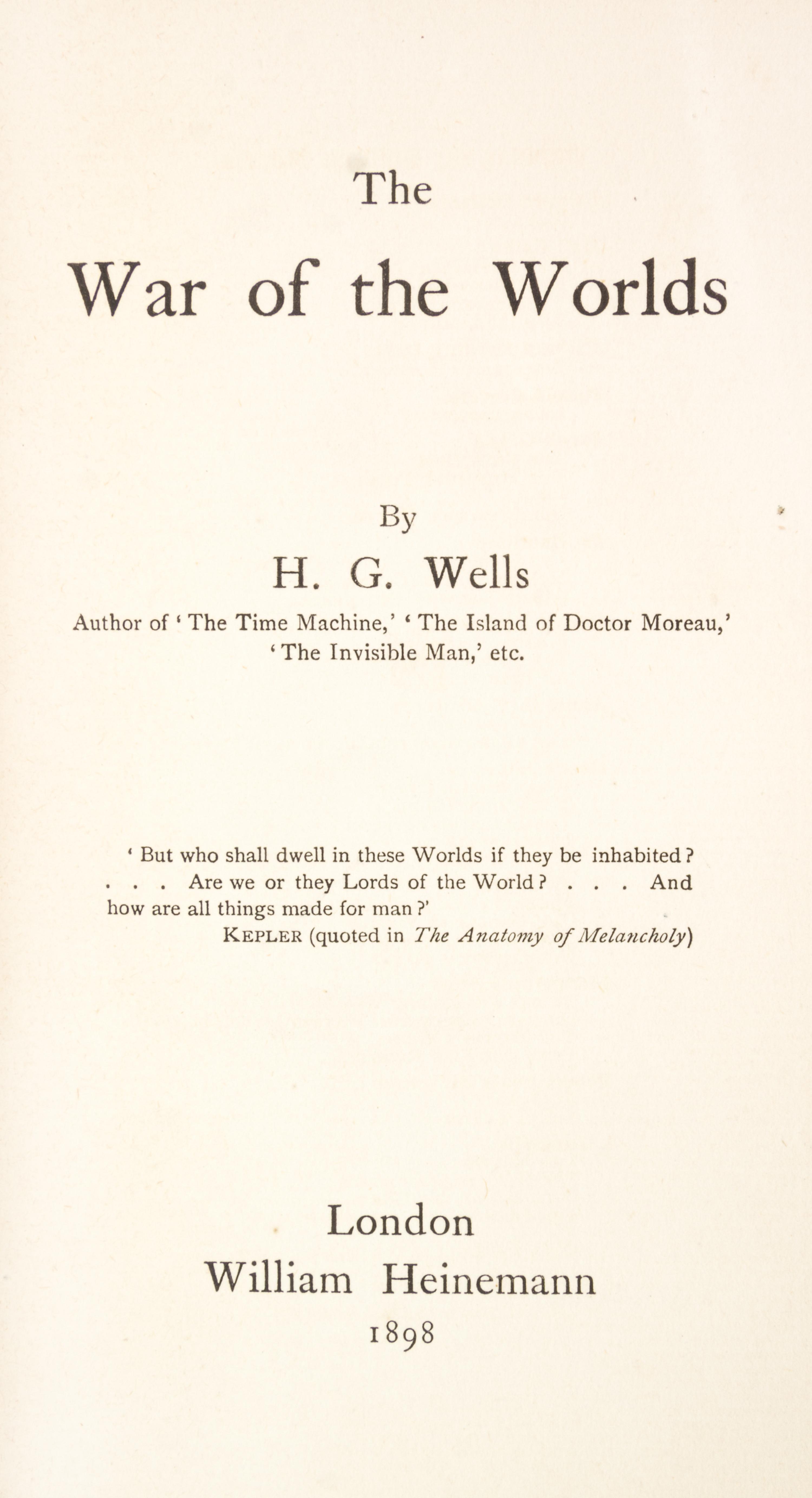 WELLS, H.G. The War of the Worlds. London, 1898. First edition.