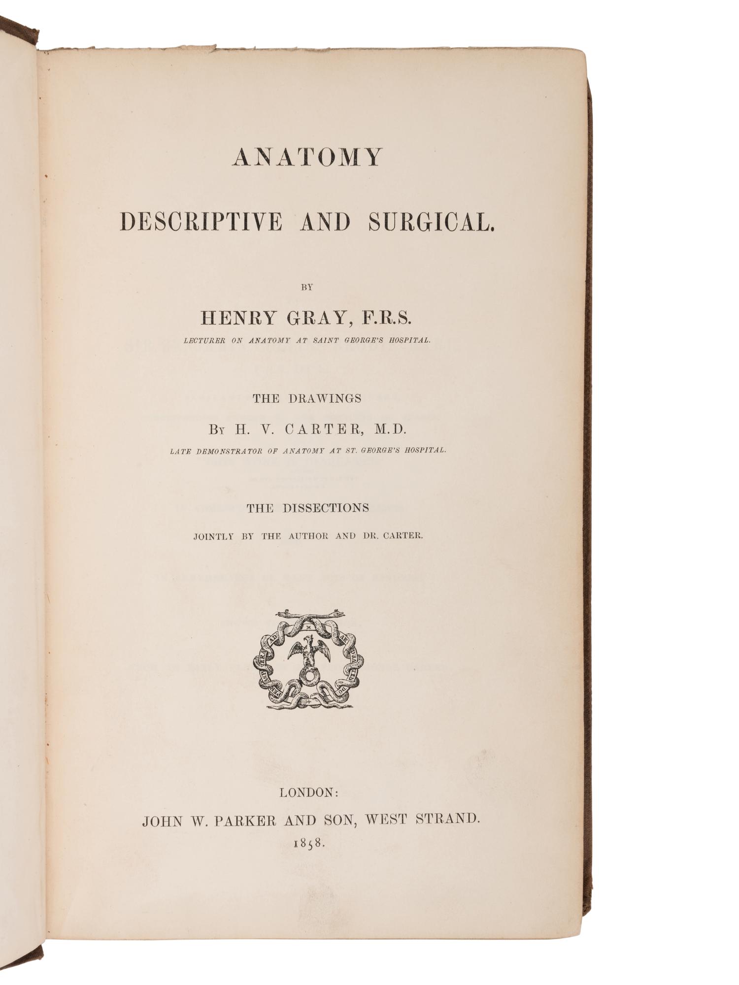 [MEDICAL]. GRAY, Henry (1827-1861). Anatomy Descriptive and Surgical . London: John W. Parker, 1858.