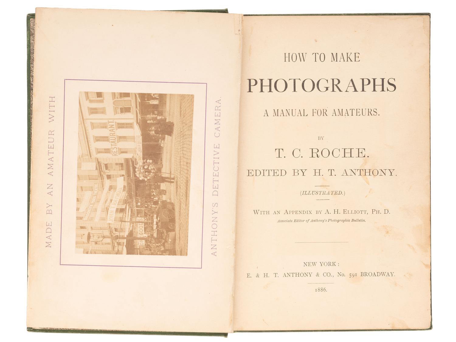 ROCHE, T.C. How to Make Photographs: A Manual for Amateurs . 1886. [ With: ] Literature and ephemera.