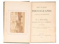 ROCHE, T.C. How to Make Photographs: A Manual for Amateurs . 1886. [ With: ] Literature and ephemera.