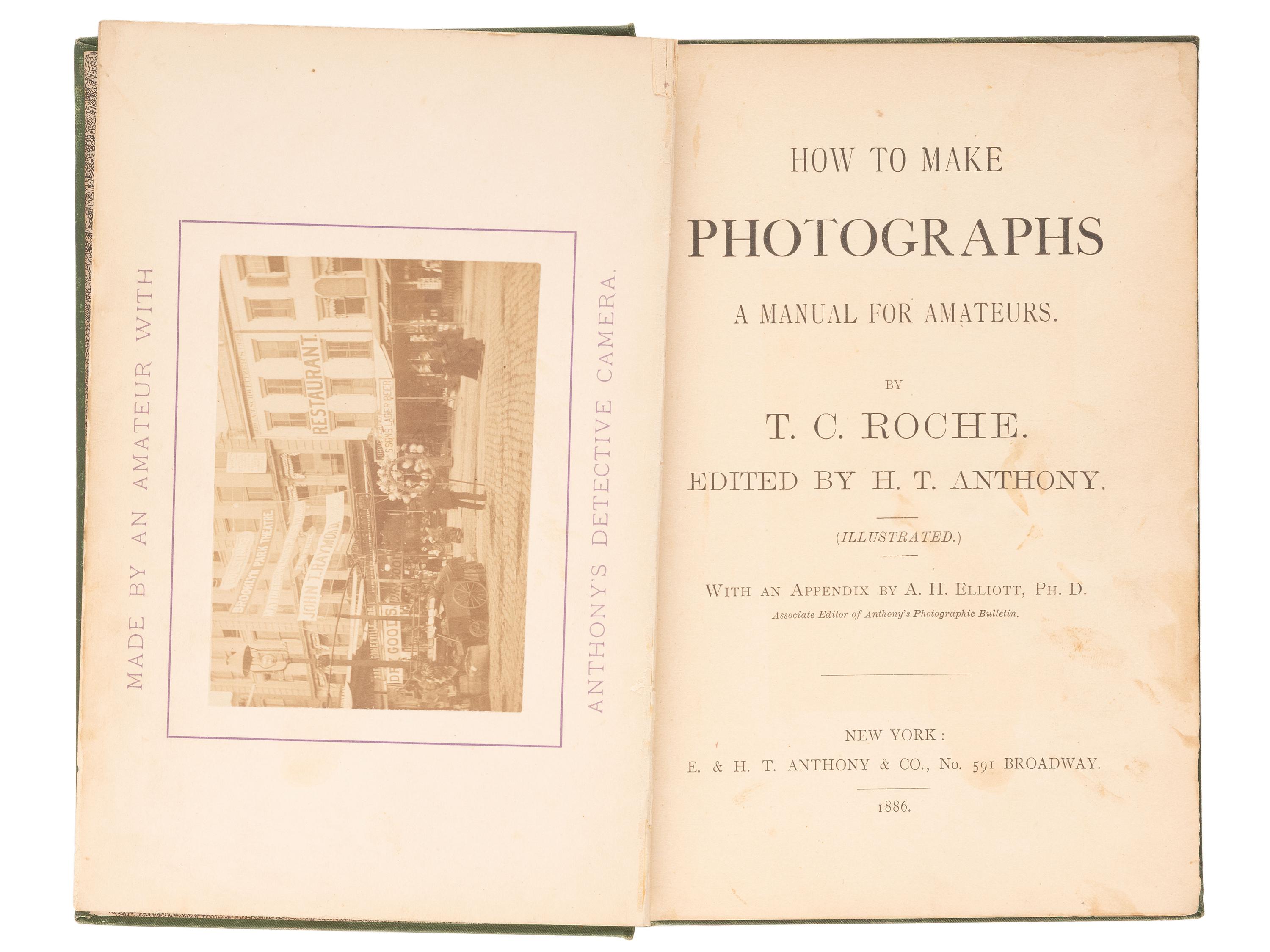 ROCHE, T.C. How to Make Photographs: A Manual for Amateurs . 1886. [ With: ] Literature and ephemera.