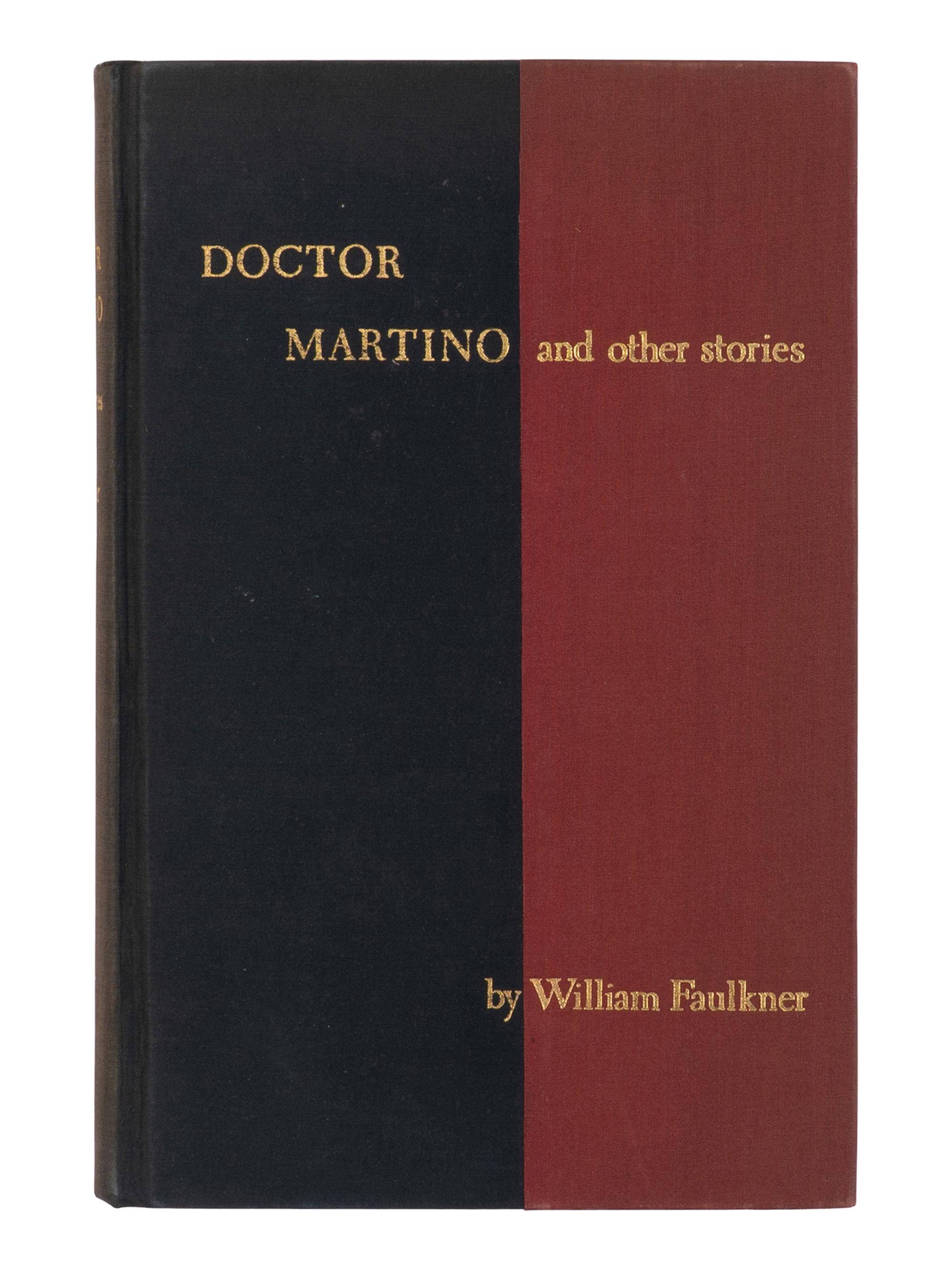 FAULKNER, William (1897-1962). Doctor Martino and Other Stories . New York: Harrison Smith & Robert Haas, 1934.