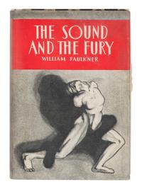 FAULKNER, William (1897-1962). The Sound and the Fury . New York: Jonathan Cape and Harrison Smith, 1929.