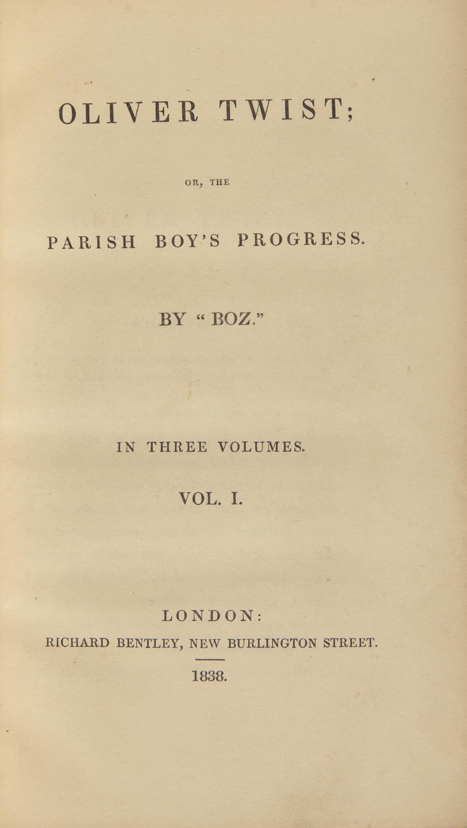 [Literature] Dickens, Charles. Oliver Twist: Or, the Parish Boy's Progress. By "Boz"