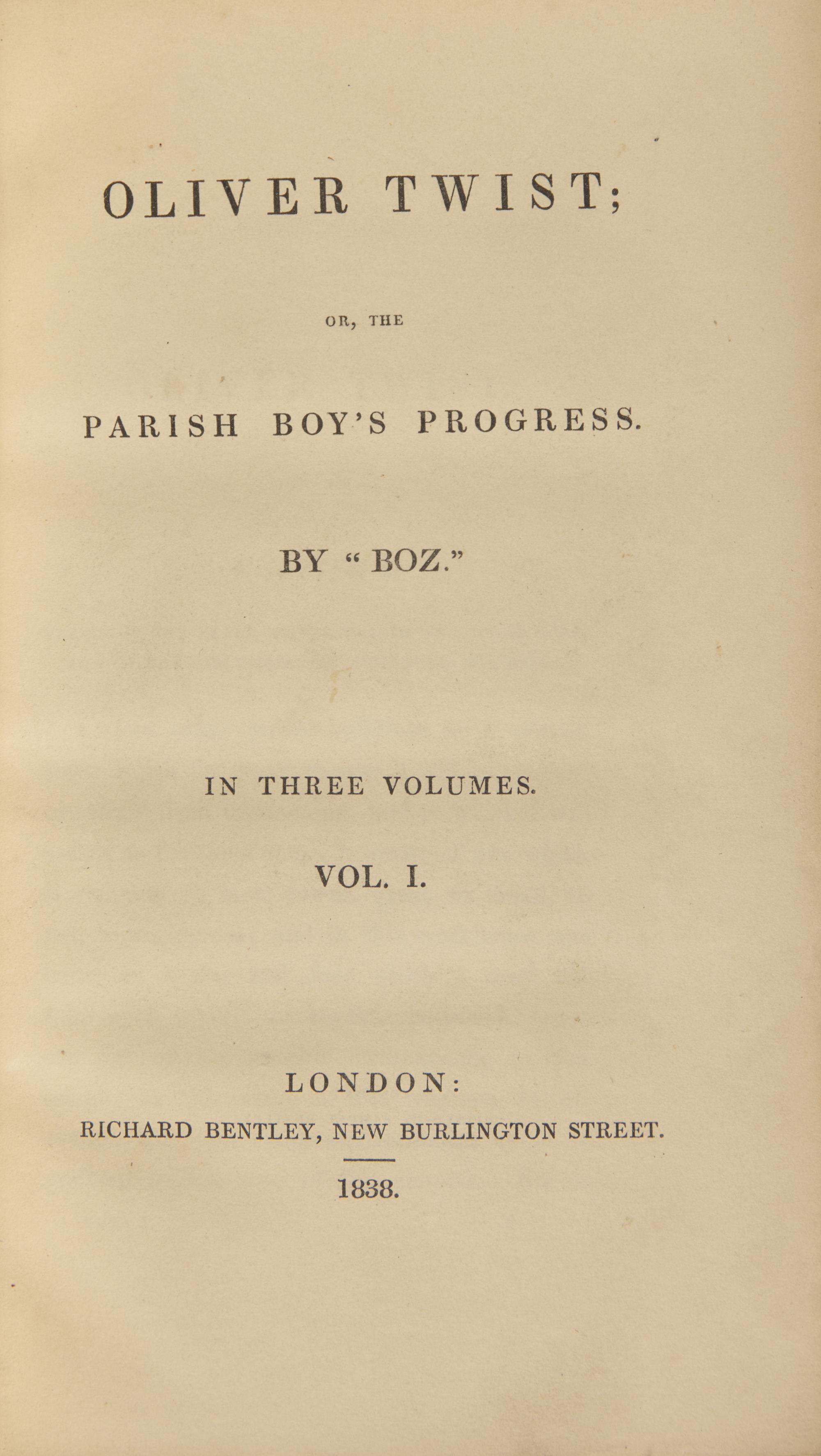 [Literature] Dickens, Charles. Oliver Twist: Or, the Parish Boy's Progress. By "Boz"