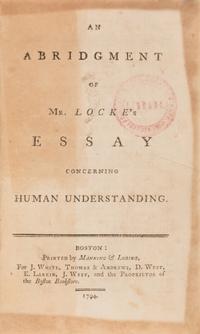[Philosophy] Locke, John. An Abridgement of Mr. Locke's Essay Concerning Human Understanding