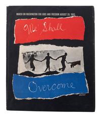 [CIVIL RIGHTS]. LO MONACO, Louis (20th century). March on Washington for Jobs and Freedom August 28, 1963: We Shall Overcome . New York: Urban League, [1963].