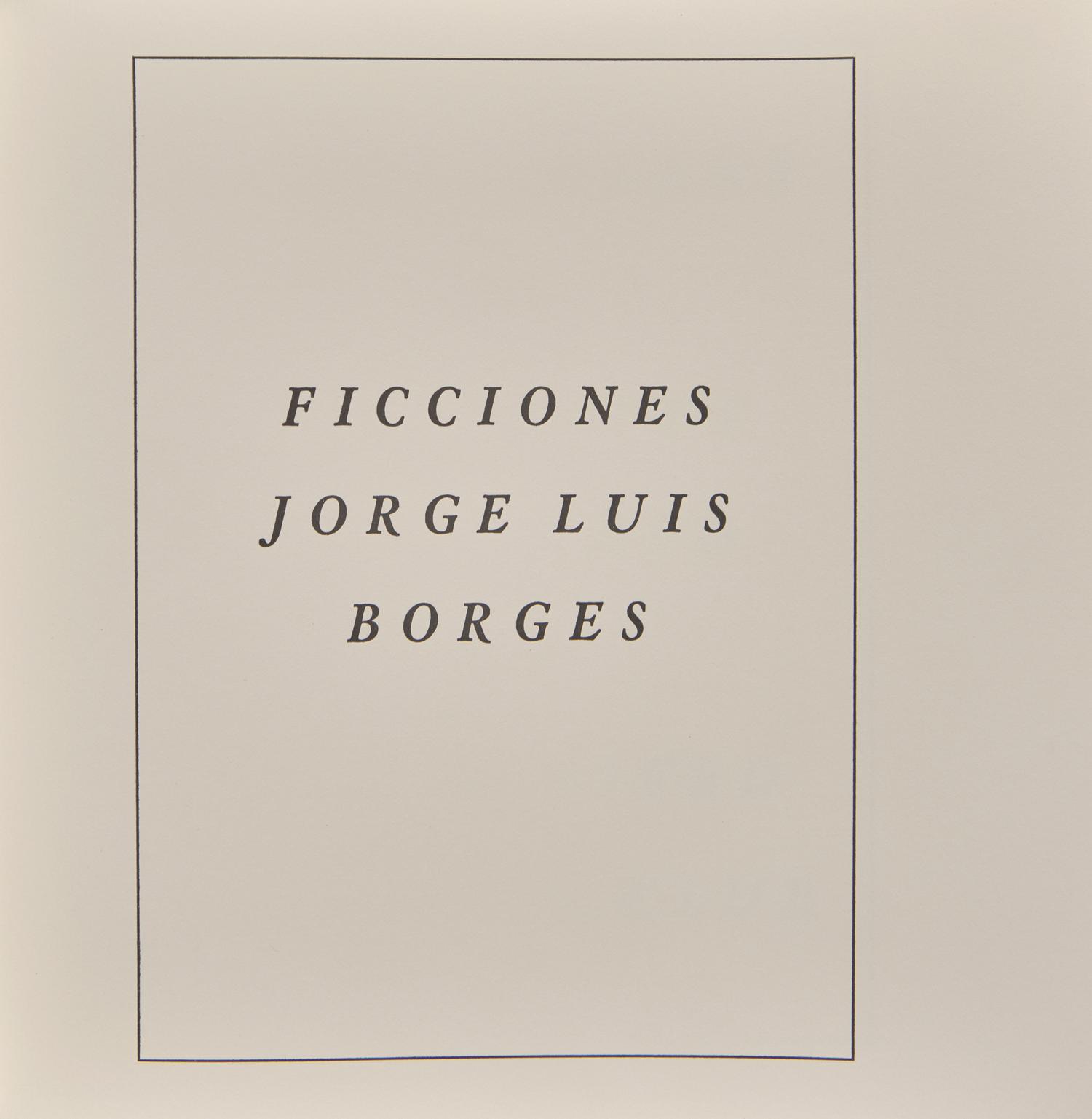 [LIMITED EDITIONS CLUB]. BORGES, Jorge Luis (1899-1986). Ficciones. New York: The Limited Editions Club, 1984.