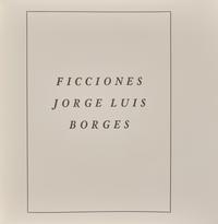 [LIMITED EDITIONS CLUB]. BORGES, Jorge Luis (1899-1986). Ficciones. New York: The Limited Editions Club, 1984.