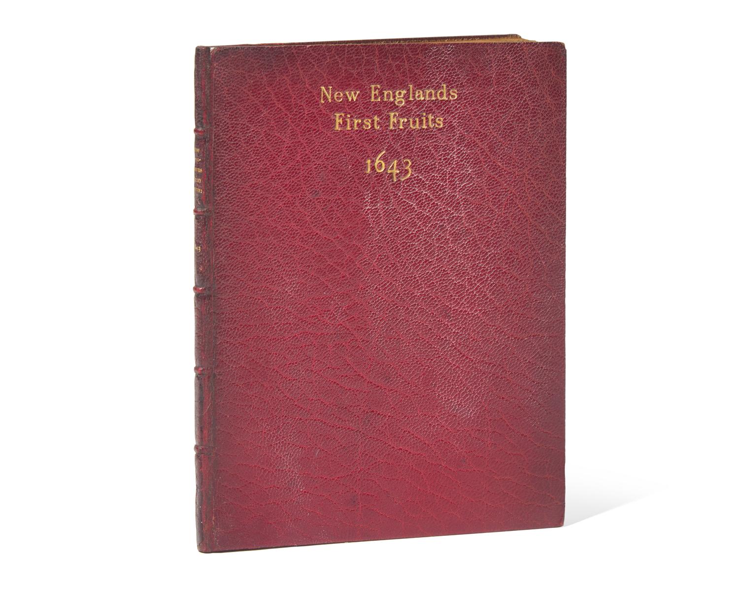 (Eliot, John). New Englands First Fruits; in Respect, First of the (Conversion of some, Conviction of divers, Preparation of sundry) of the Indians...