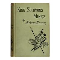Haggard, H. Rider (1856-1925). King Solomon's Mines . London: Cassell & Company, 1885.