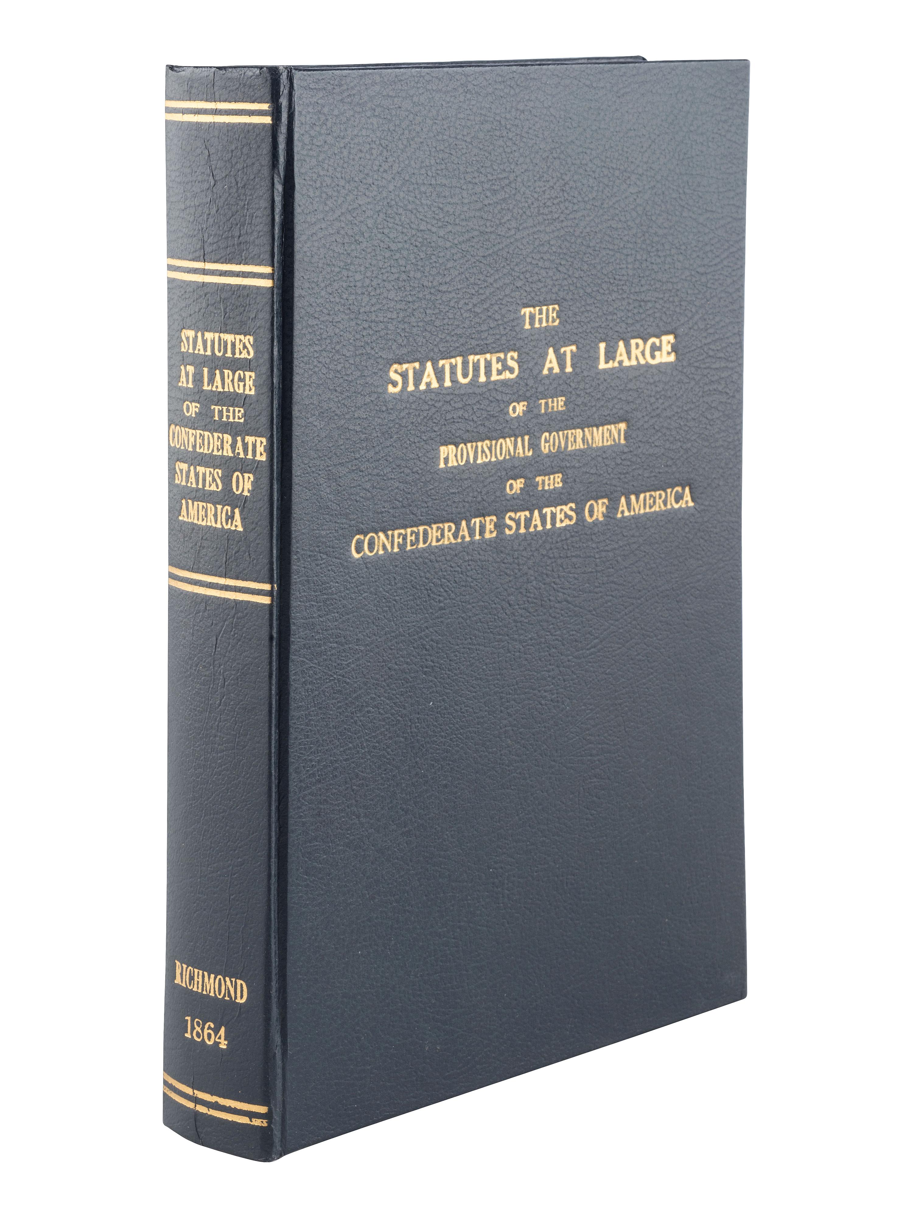 [CIVIL WAR]. The Confederate Statutes at Large. Richmond, VA: R.M. Smith, 1864. [ With :] Printed Letter from Secretary of War Jefferson Davis transmitting a transcript of the Army Register for 1856.