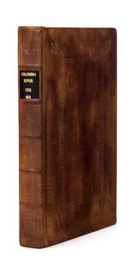 COX, Ross (1793-1853). Adventures on the Columbia River.... New York: J. & J. Harper, 1832.