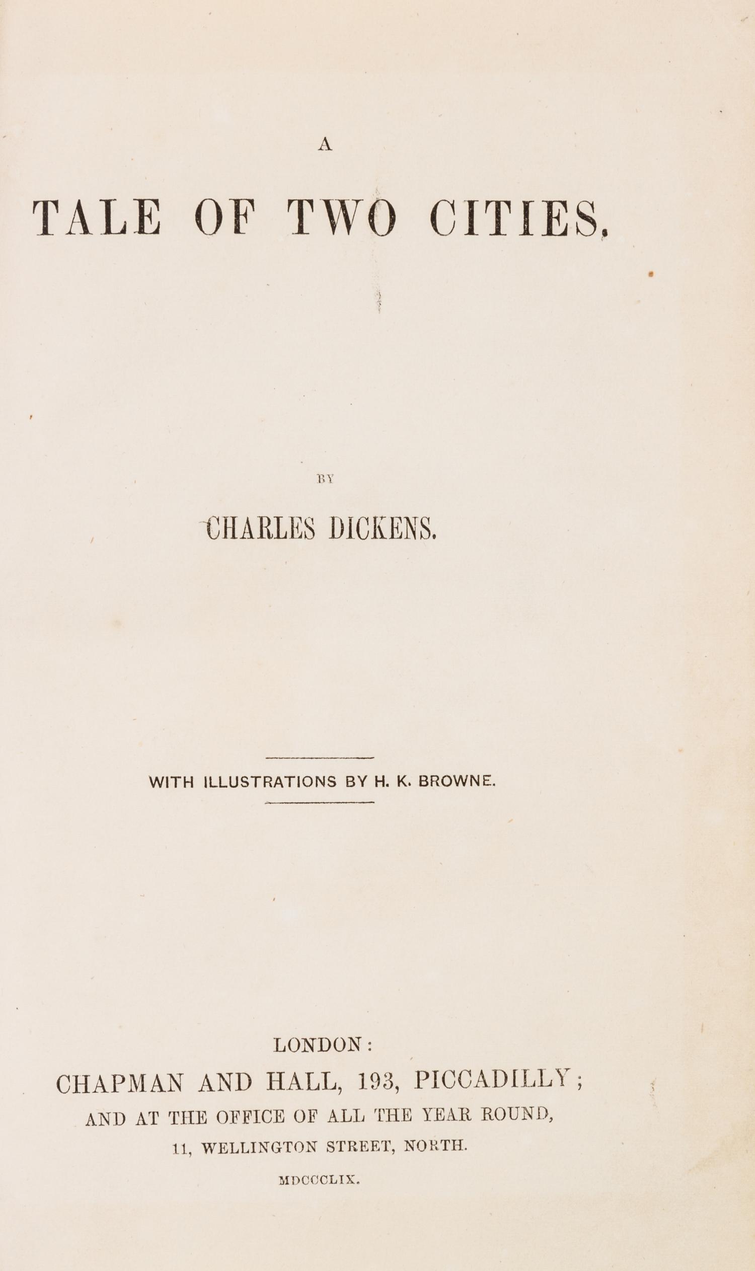 DICKENS, CHARLES. A Tale of Two Cities. London, 1859. First edition, second issue.