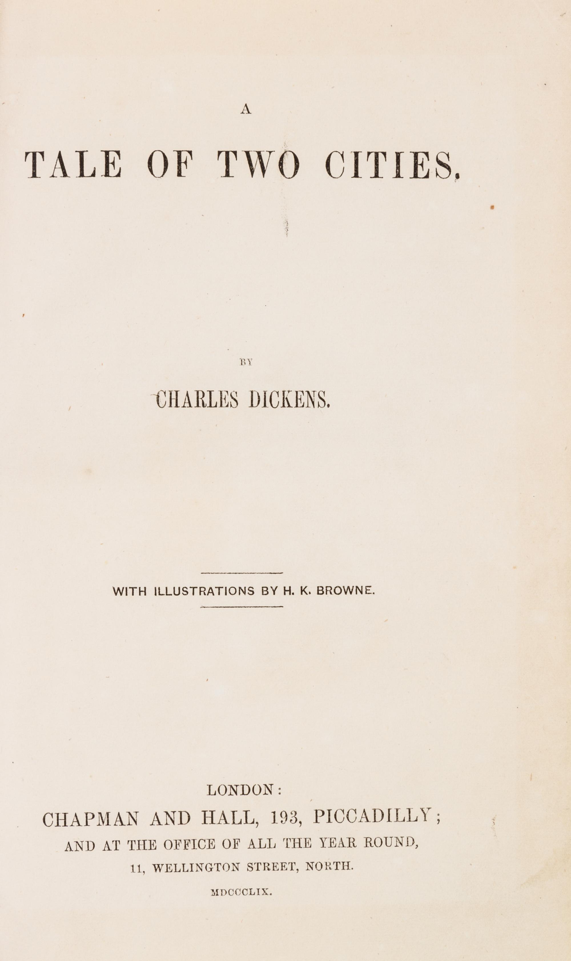 DICKENS, CHARLES. A Tale of Two Cities. London, 1859. First edition, second issue.