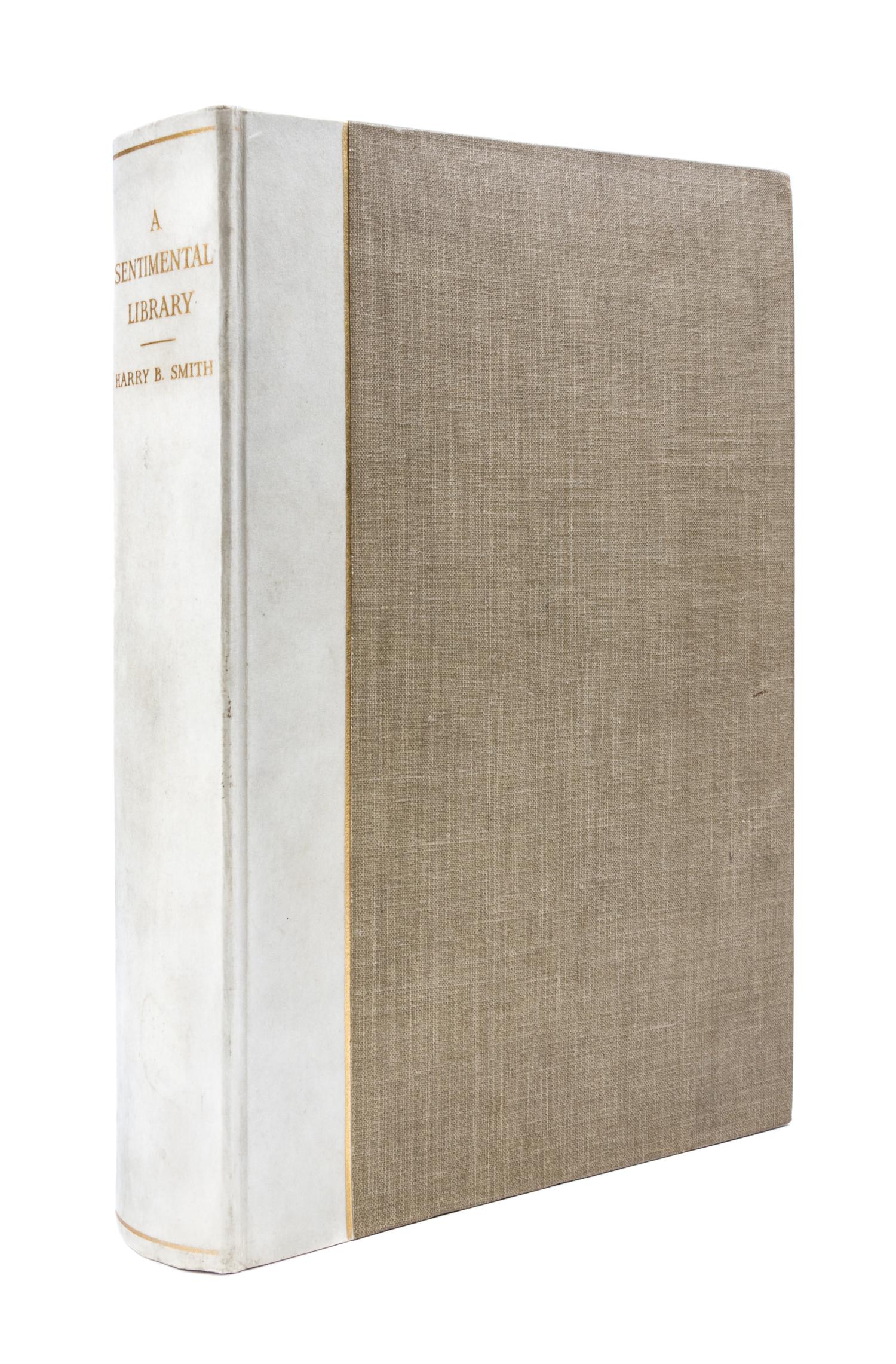 (BOOKS ON BOOKS) SMITH, HARRY. A Sentimental Library. Inscribed (with 2 others)
