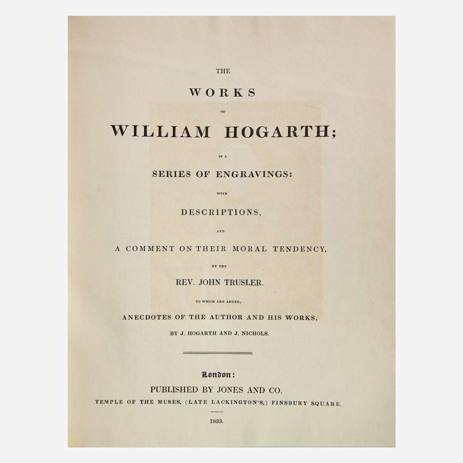 [Fine Bindings] [Bennett] [Hogarth, William] The Works of William Hogarth; in a Series of Engravings: With Descriptions, and a Comment on Their Moral Tendency, by the Rev. John Trusler. To Which are Added, Anecdotes of the Author...