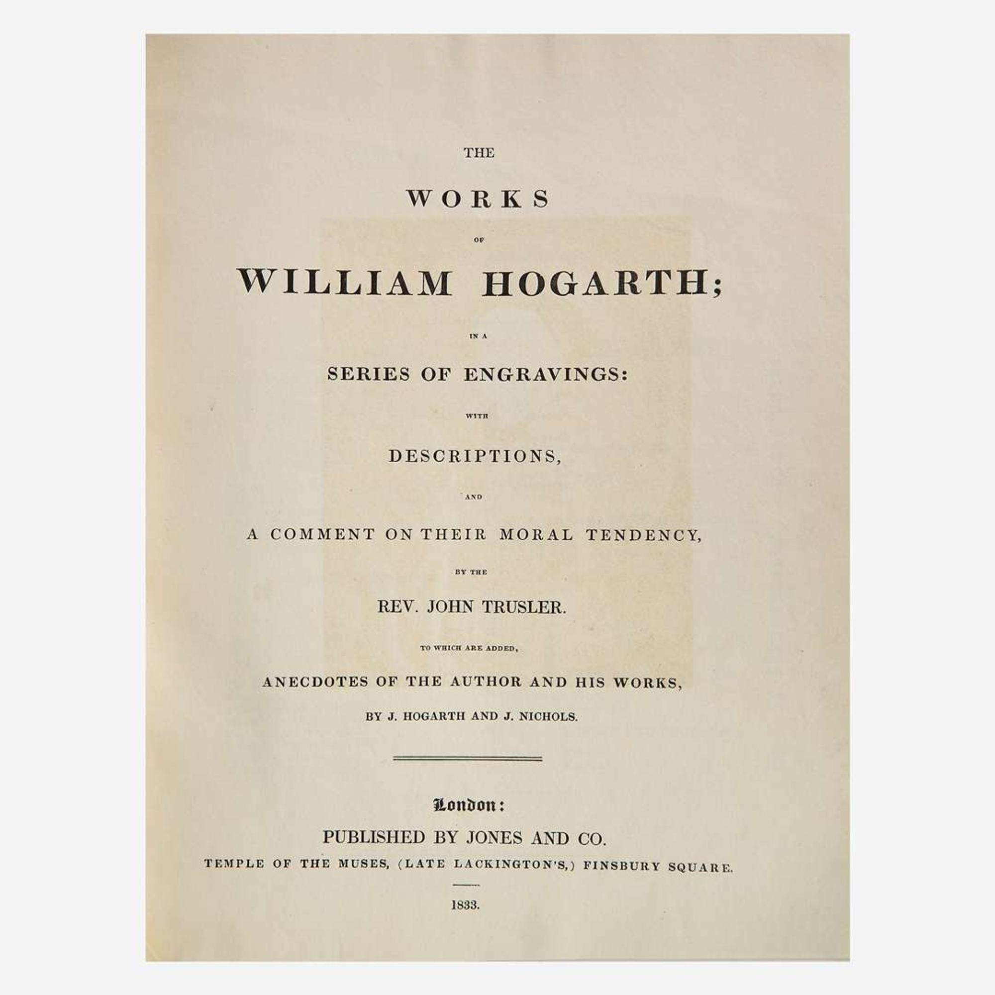 [Fine Bindings] [Bennett] [Hogarth, William] The Works of William Hogarth; in a Series of Engravings: With Descriptions, and a Comment on Their Moral Tendency, by the Rev. John Trusler. To Which are Added, Anecdotes of the Author...