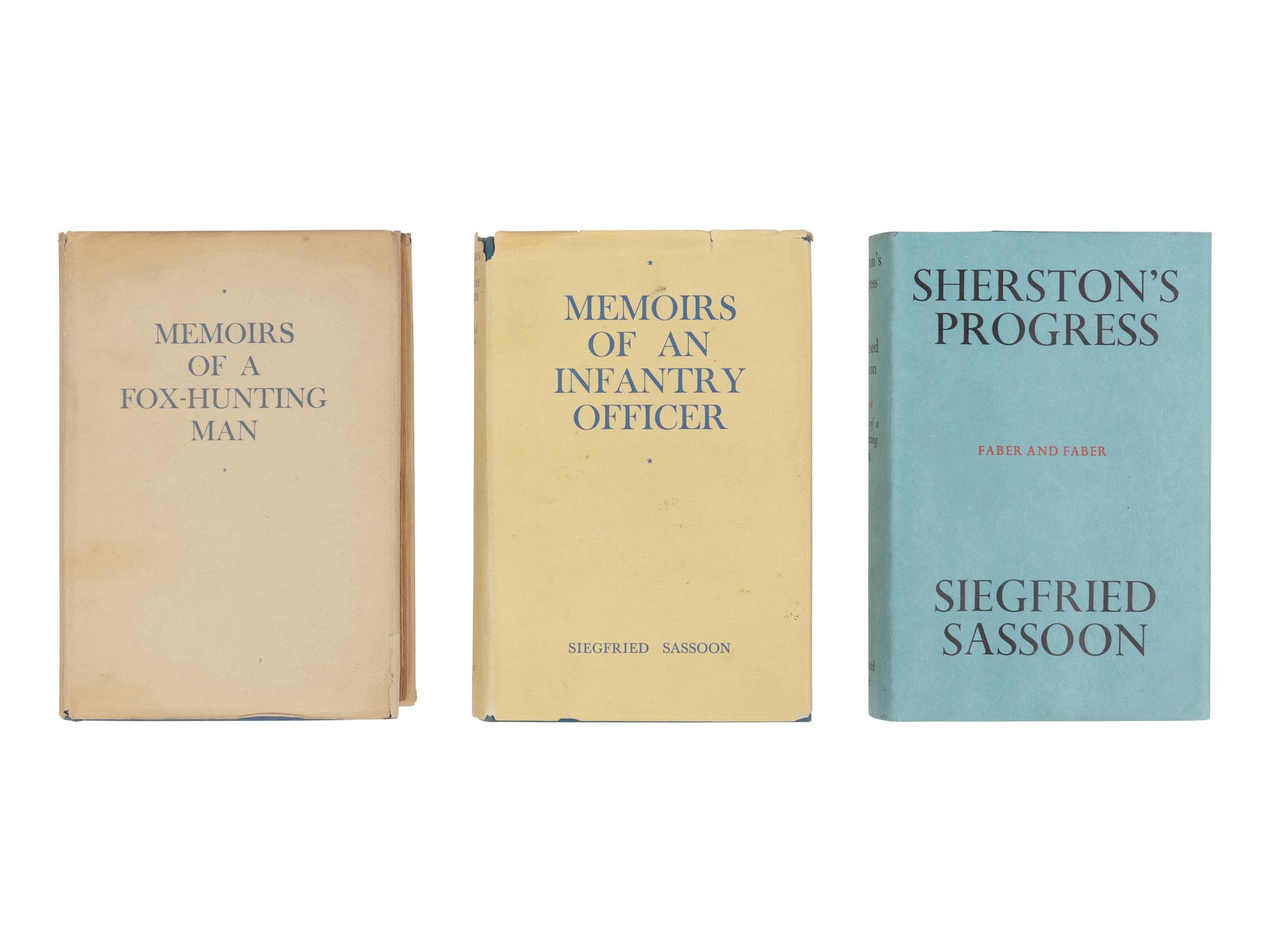 SASSOON, Siegfried (1886-1967). [Sherston trilogy]. Memoirs of a Fox-Hunting Man . 1928. -- Memoirs of an Infantry Officer . 1930. -- Sherston's Progress . 1936. London: Faber & Gwyer; Faber & Faber.