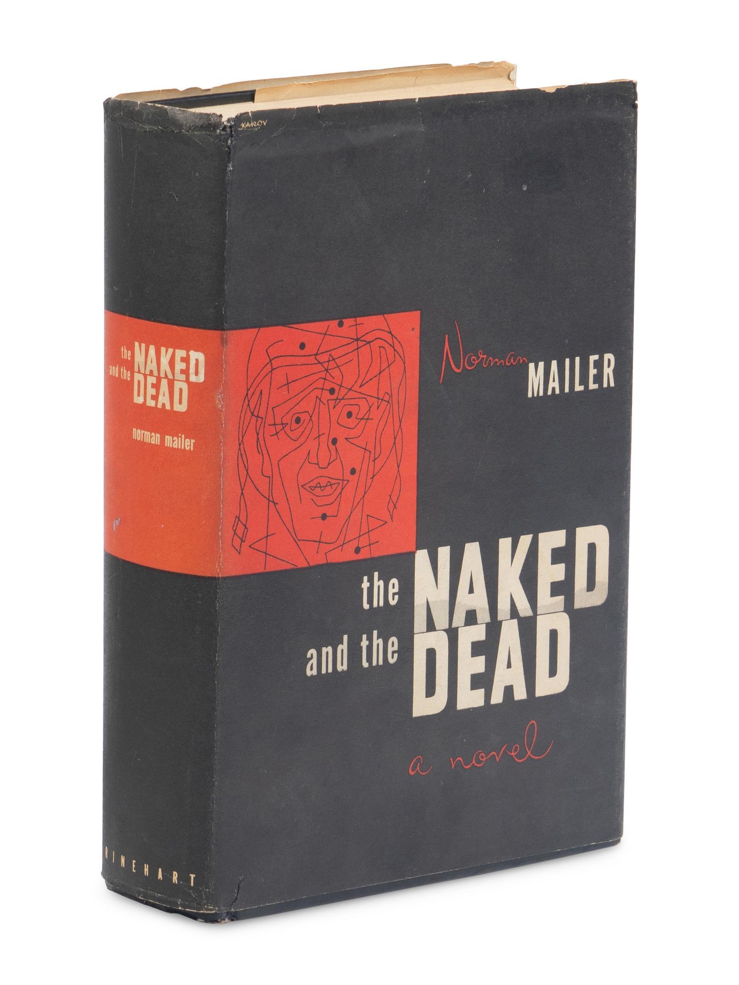 MAILER, Norman (1923-2007). Naked and the Dead . New York and Toronto: Rinehart and Company, 1948.