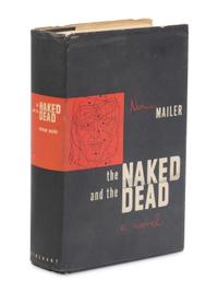 MAILER, Norman (1923-2007). Naked and the Dead . New York and Toronto: Rinehart and Company, 1948.