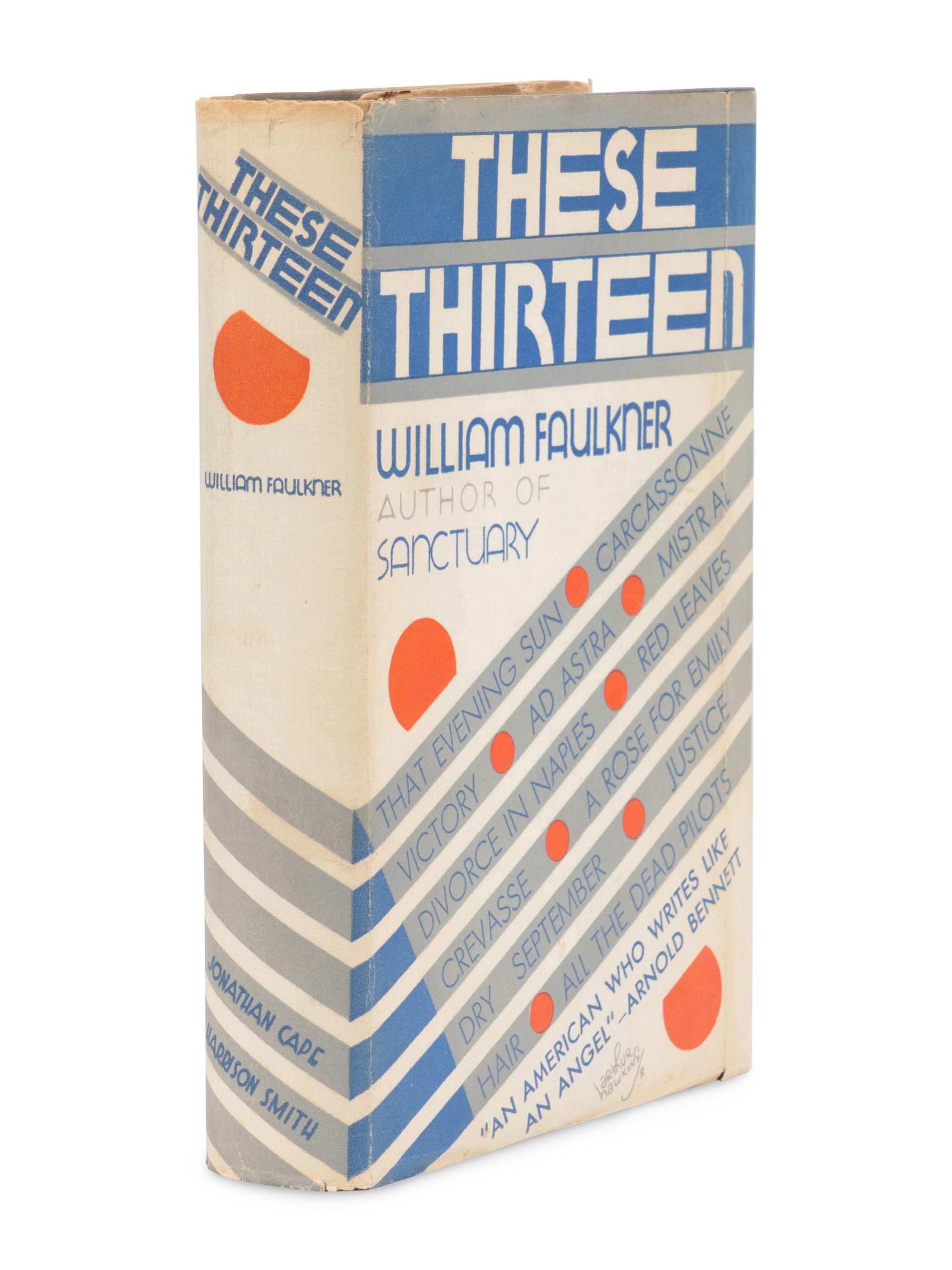 FAULKNER, William (1897-1962). These 13 . New York: Jonathan Cape & Harrison Smith, 1931.