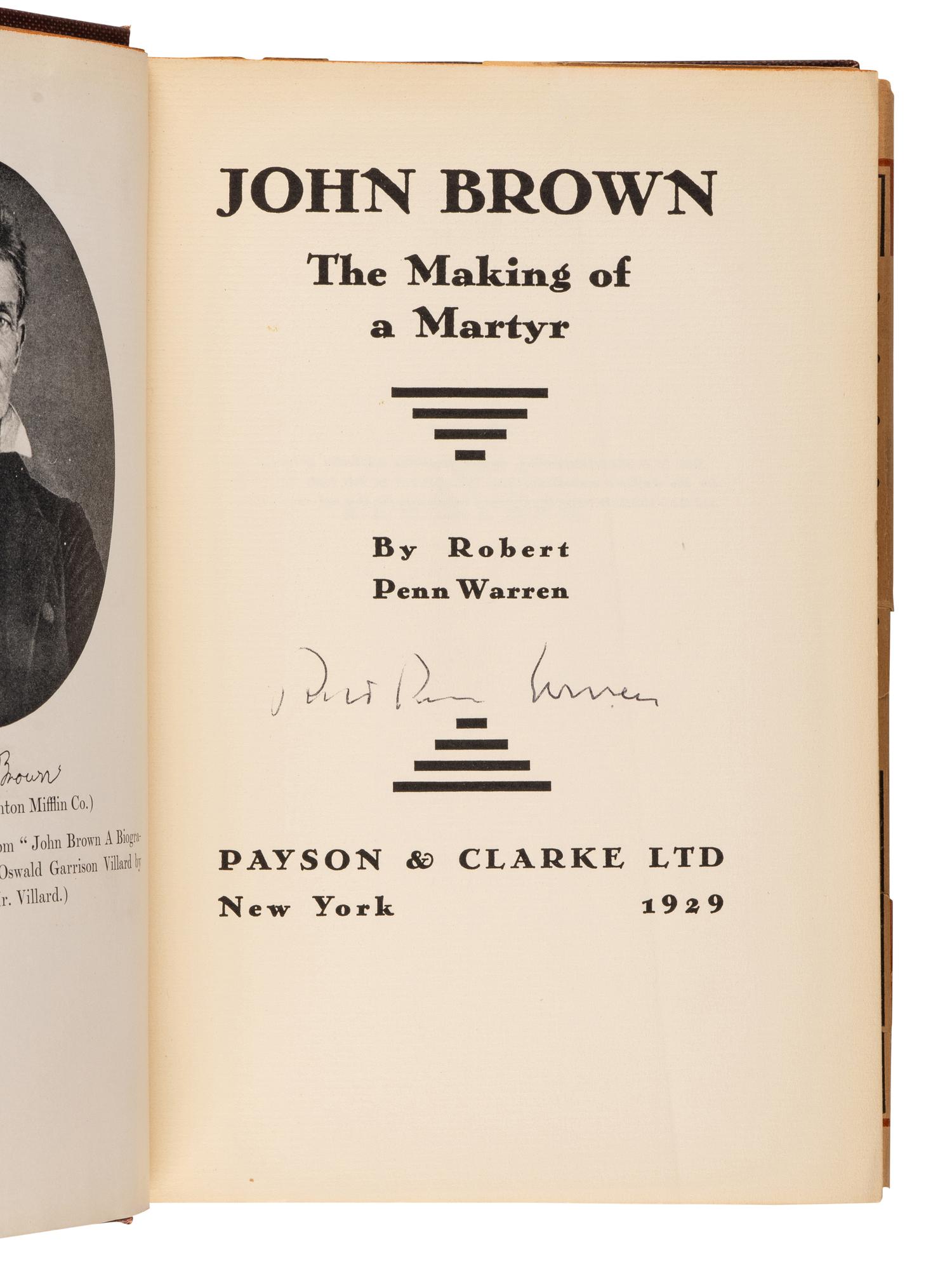 WARREN, Robert Penn (1905-1989). John Brown: The Making of a Martyr . New York: Payson & Clarke Ltd., 1929.