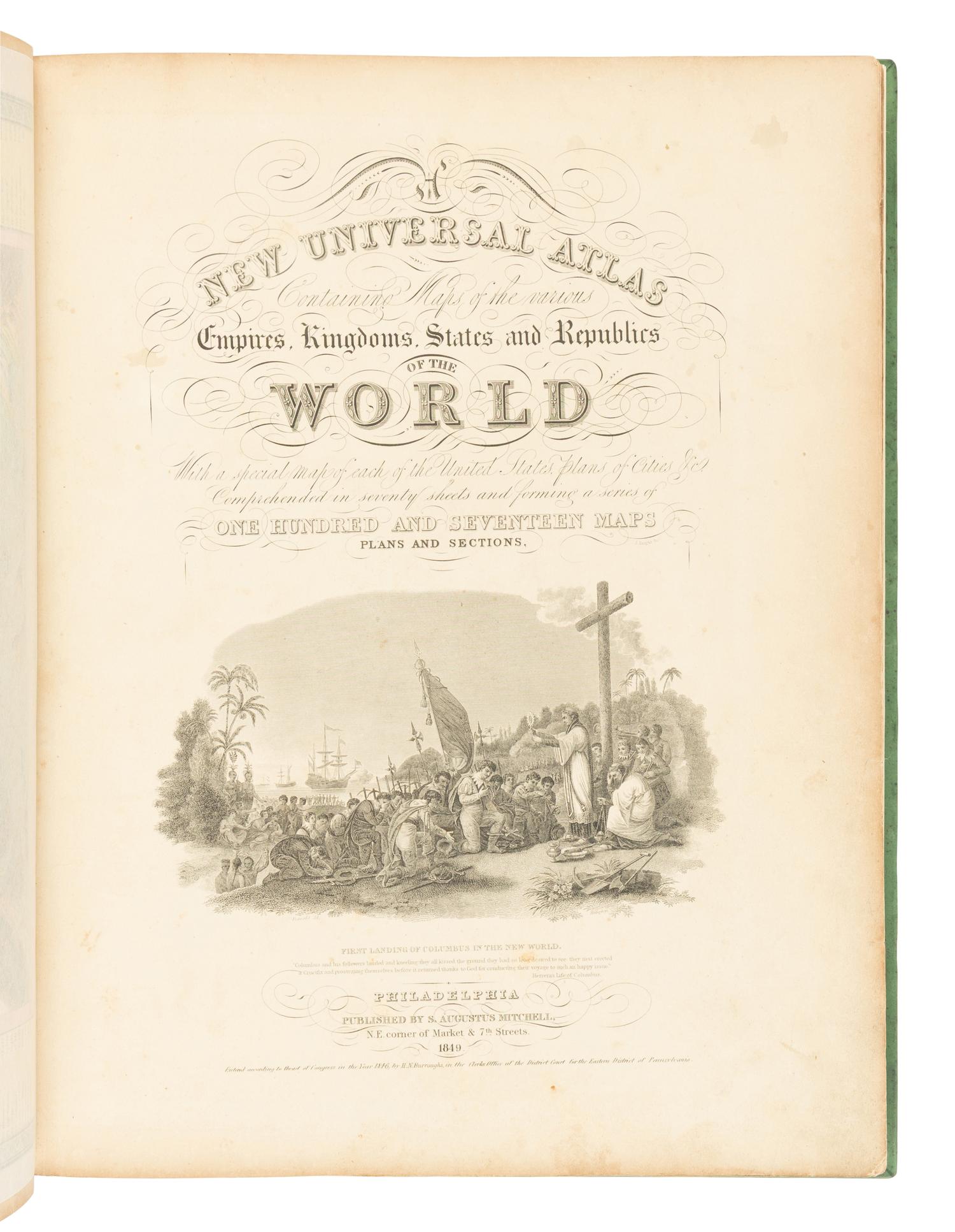 [MAPS & ATLASES]. MITCHELL, Samuel Augustus (1792-1868). A New Universal Atlas Containing Maps of the various Empires, Kingdoms, States and Republics of the World . Philadelphia: S. Augustus Mitchell, 1849.
