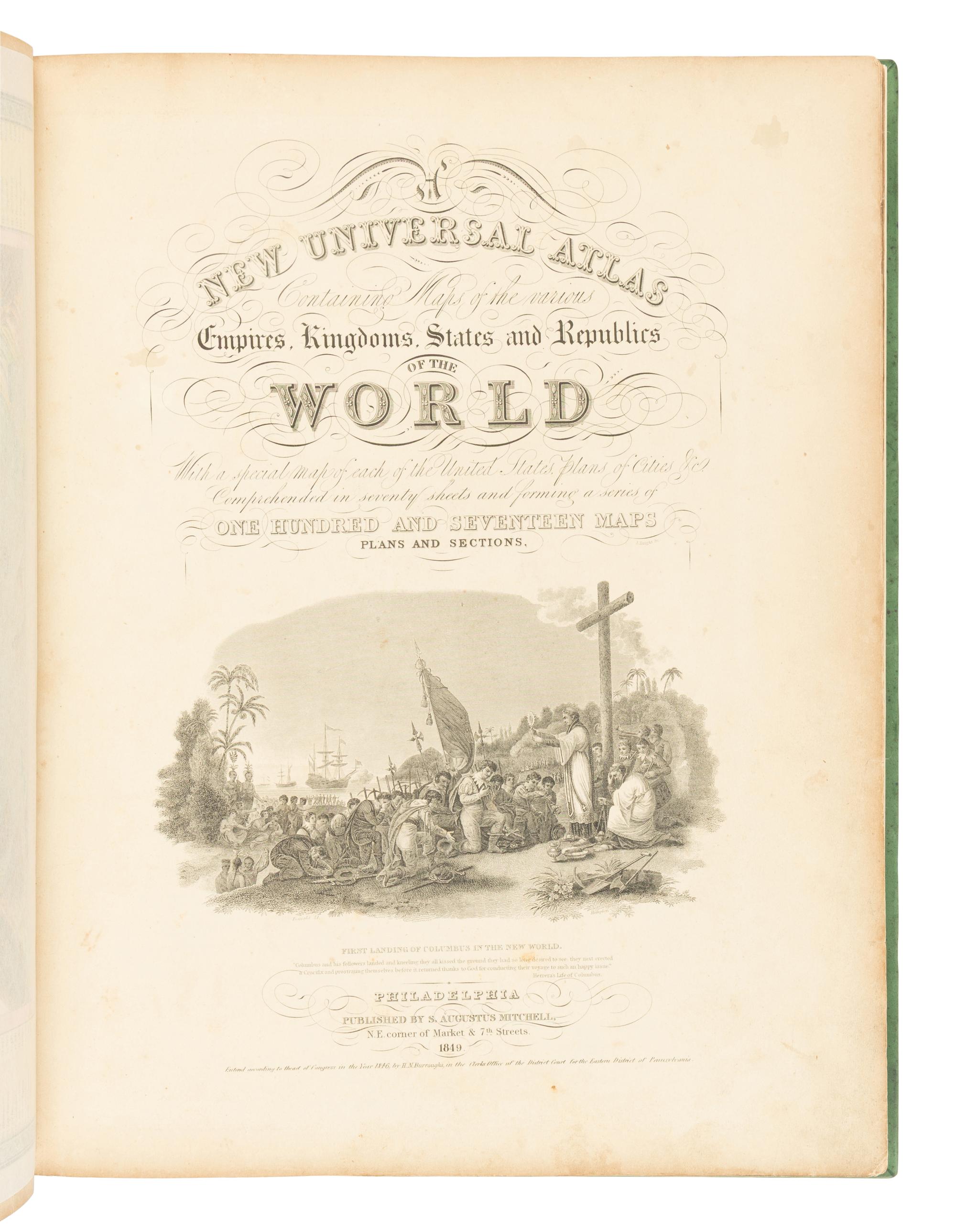 [MAPS & ATLASES]. MITCHELL, Samuel Augustus (1792-1868). A New Universal Atlas Containing Maps of the various Empires, Kingdoms, States and Republics of the World . Philadelphia: S. Augustus Mitchell, 1849.
