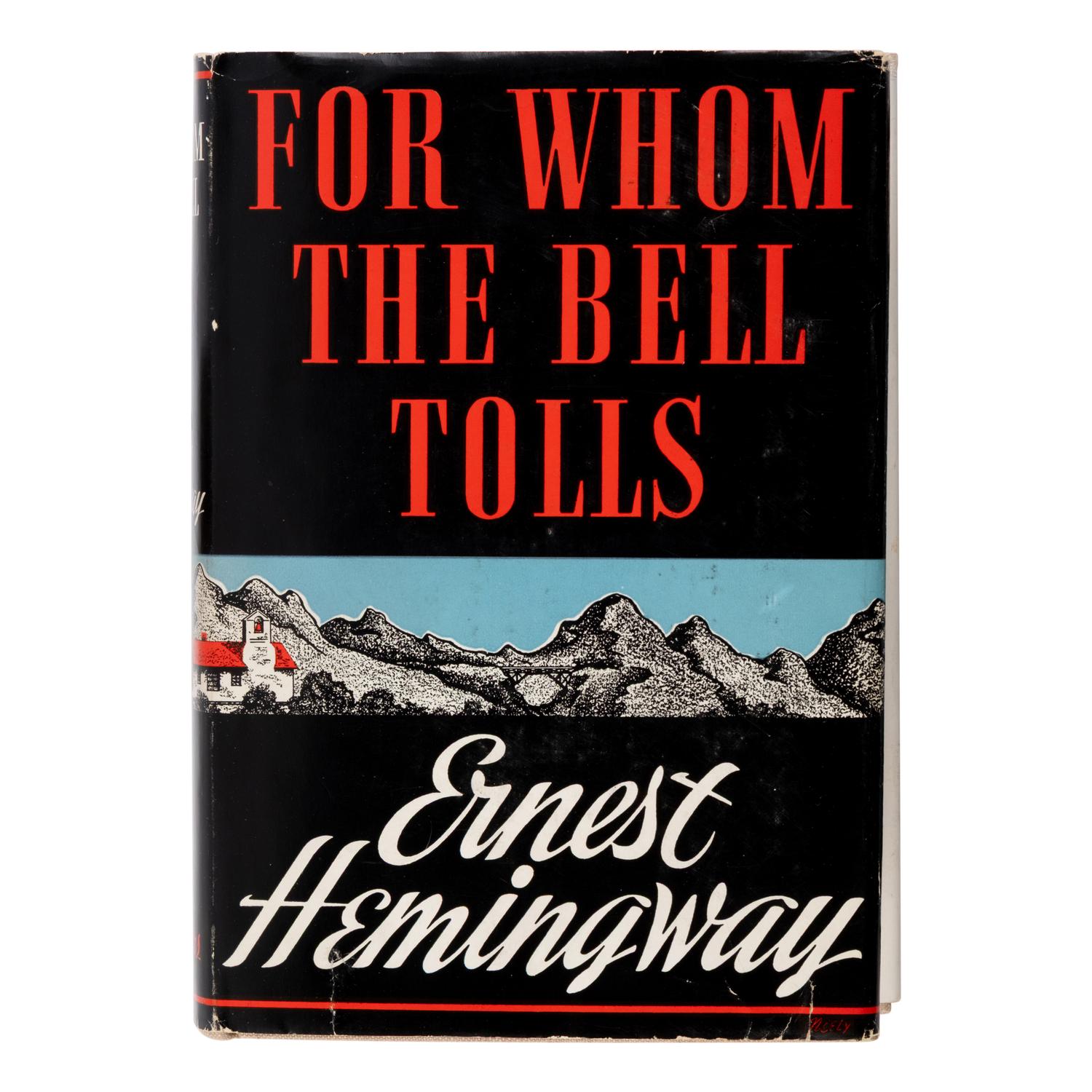 Hemingway, Ernest (1899-1961). For Whom the Bell Tolls . New York: Charles Scribner's Sons, 1940.