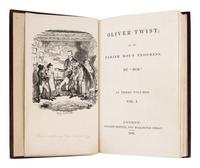 DICKENS, Charles (1812-1870). Oliver Twist; or, the Parish Boy's Progress. By "Boz." London: Richard Bentley, 1838.