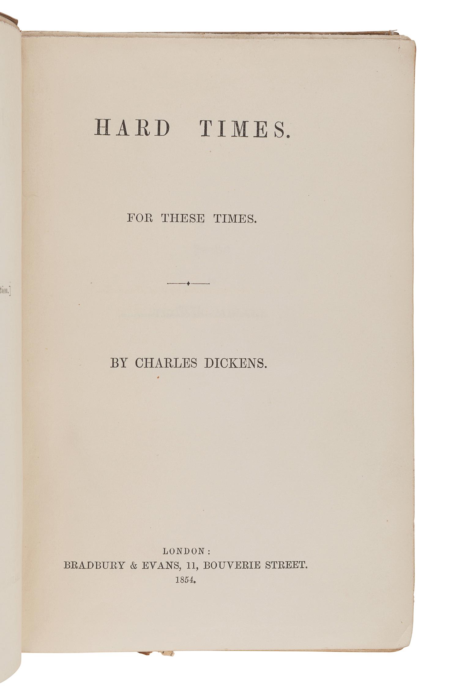 DICKENS, Charles (1812-1870). Hard Times . For These Times. London: Bradbury & Evans, 1854.