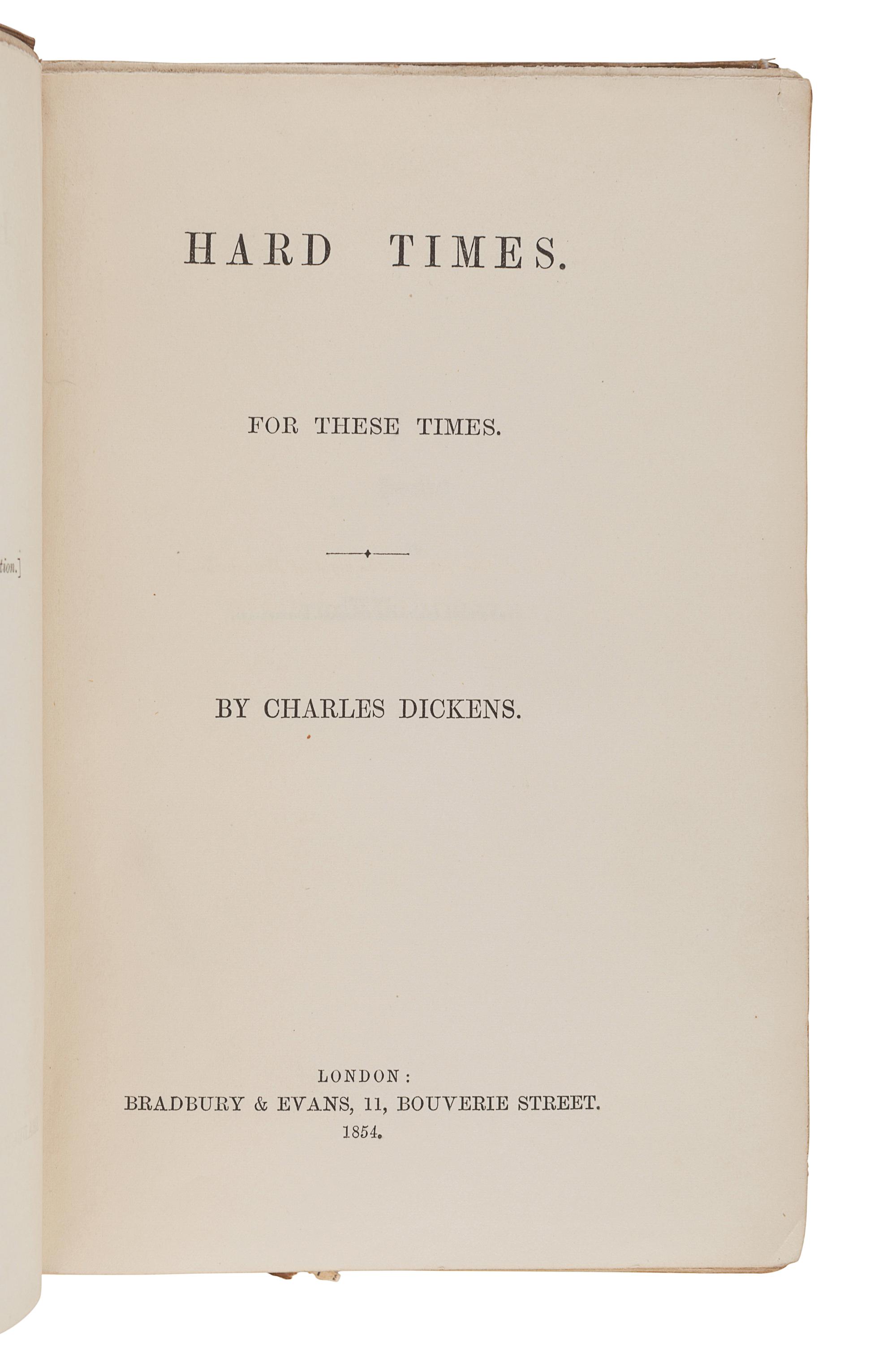 DICKENS, Charles (1812-1870). Hard Times . For These Times. London: Bradbury & Evans, 1854.