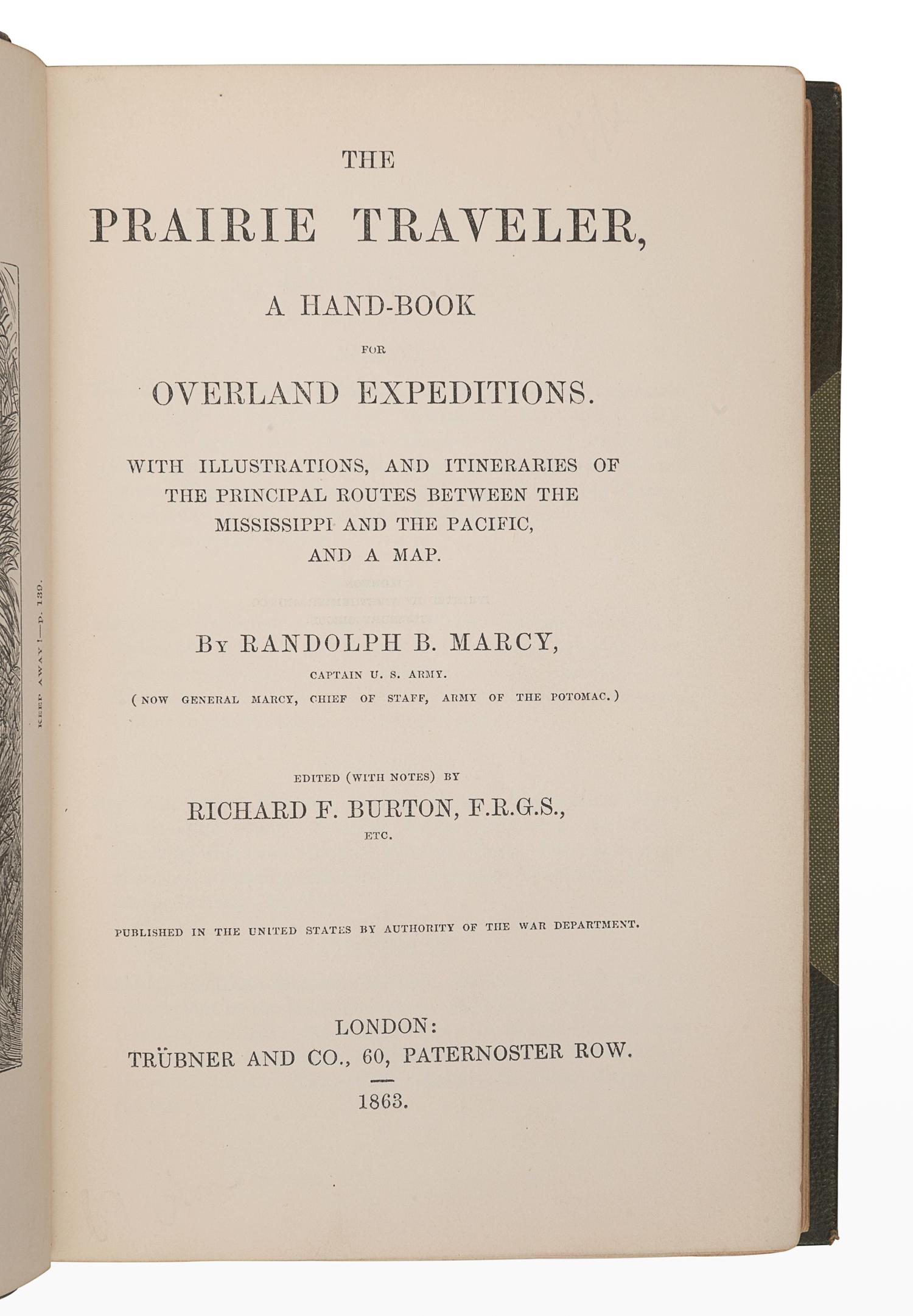 BURTON, Richard Francis (1821-1890), editor. -- MARCY, Randolph B. (1812-1887). The Prairie Traveler, a Hand-Book for Overland Expeditions, with Illustrations, and Itineraries of the Principal Routes Between the Mississippi and the Pacific, and a Map . London: Trübner and Co., 1863.